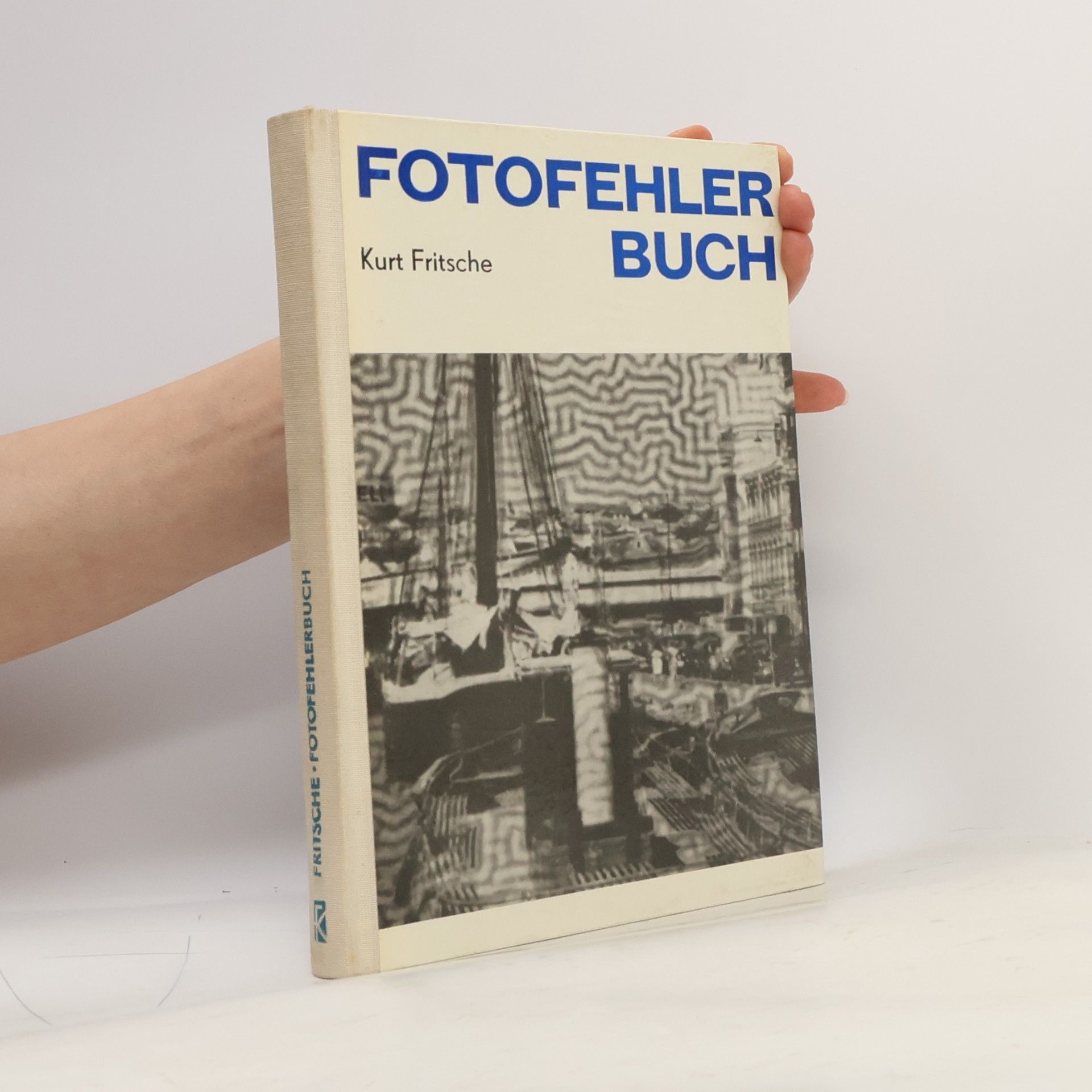 Kurt Fritsche Fotobehler buch
