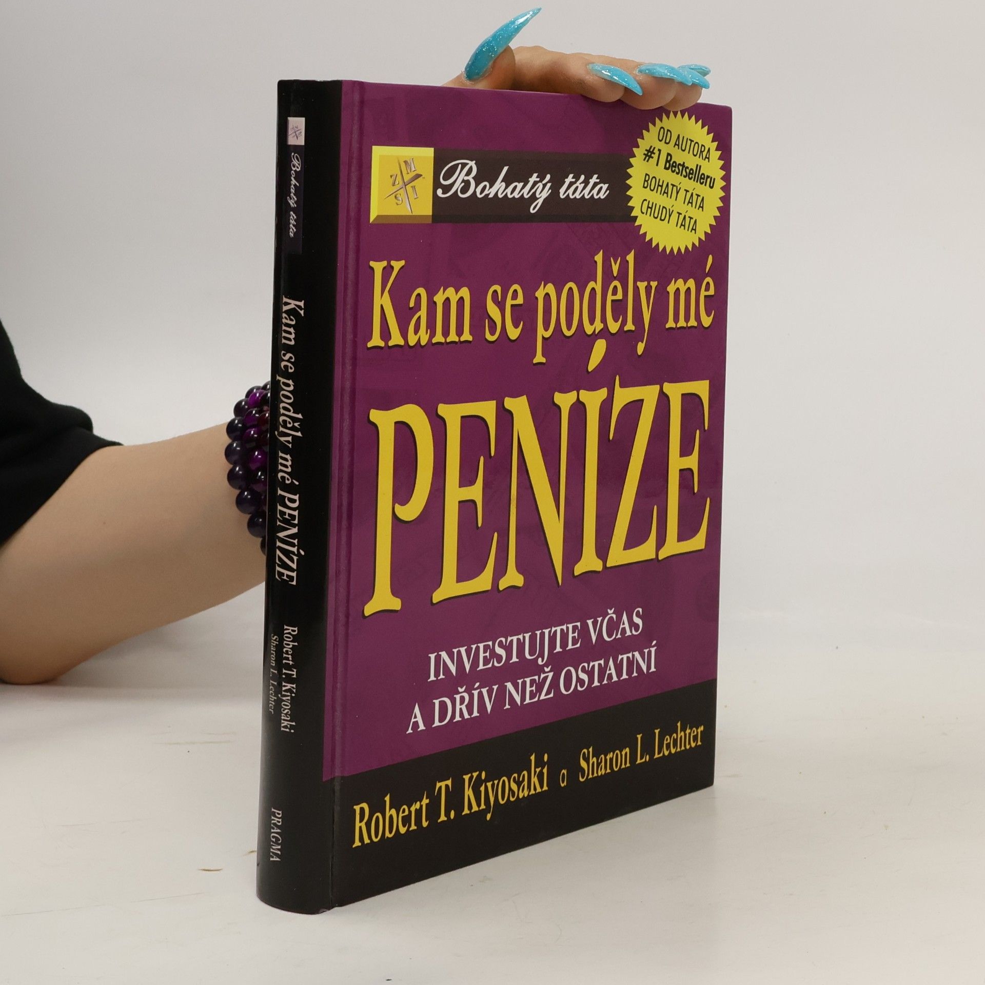 Robert Kiyosaki Kam se poděly mé peníze?