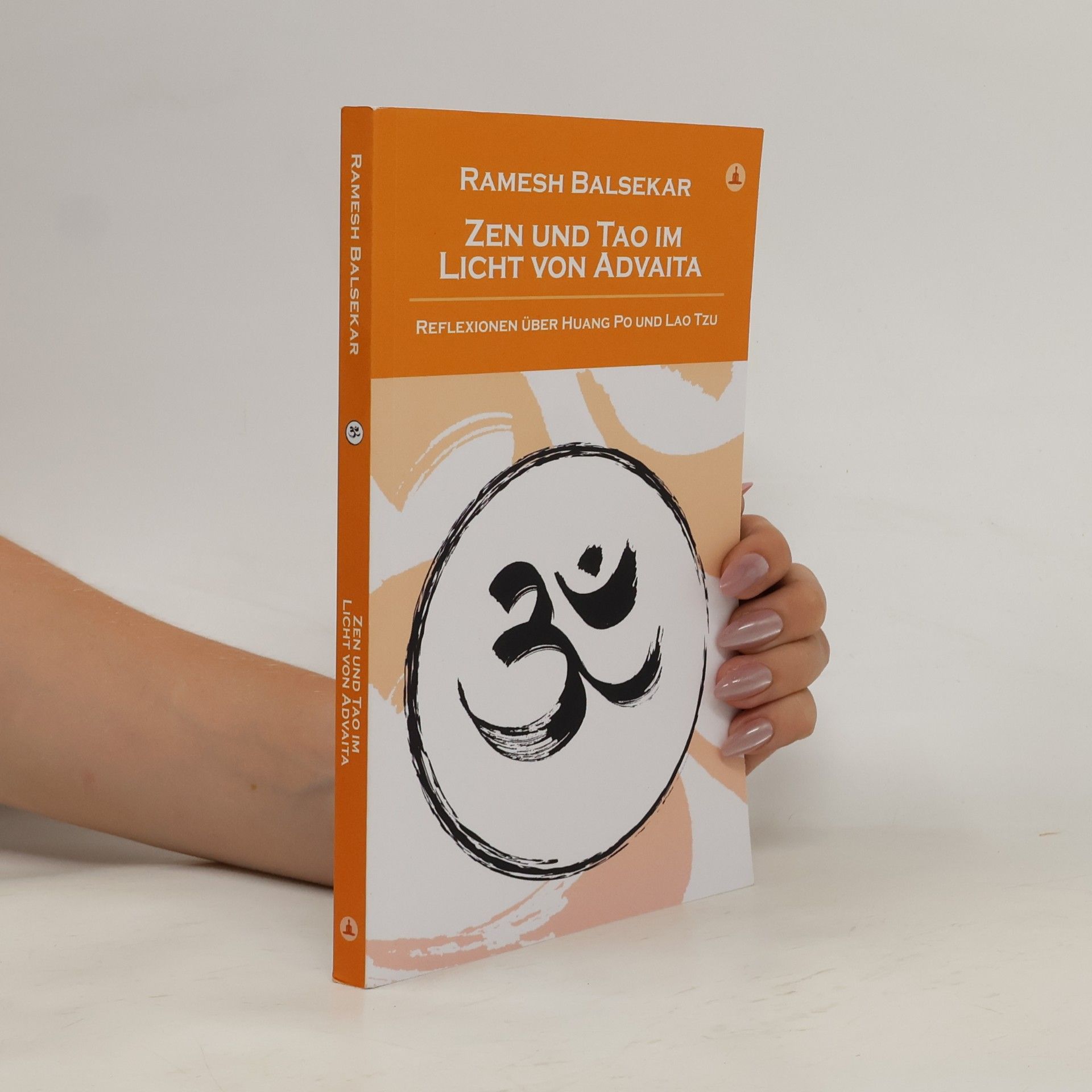 Zen und Tao im Licht von Advaita