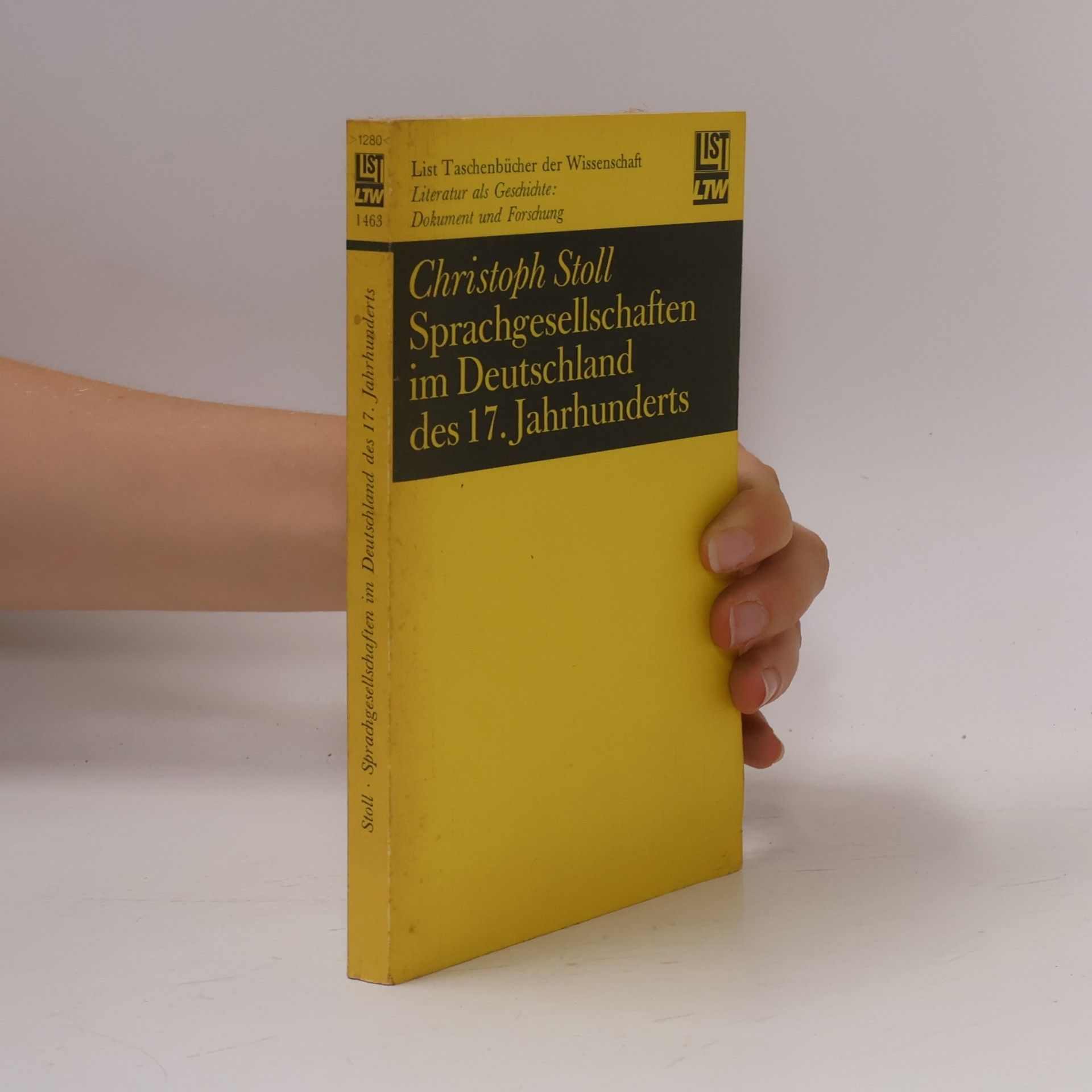 Christoph Stoll Sprachgesellschaften im Deutschland des 17. [siebzehnten] Jahrhunderts