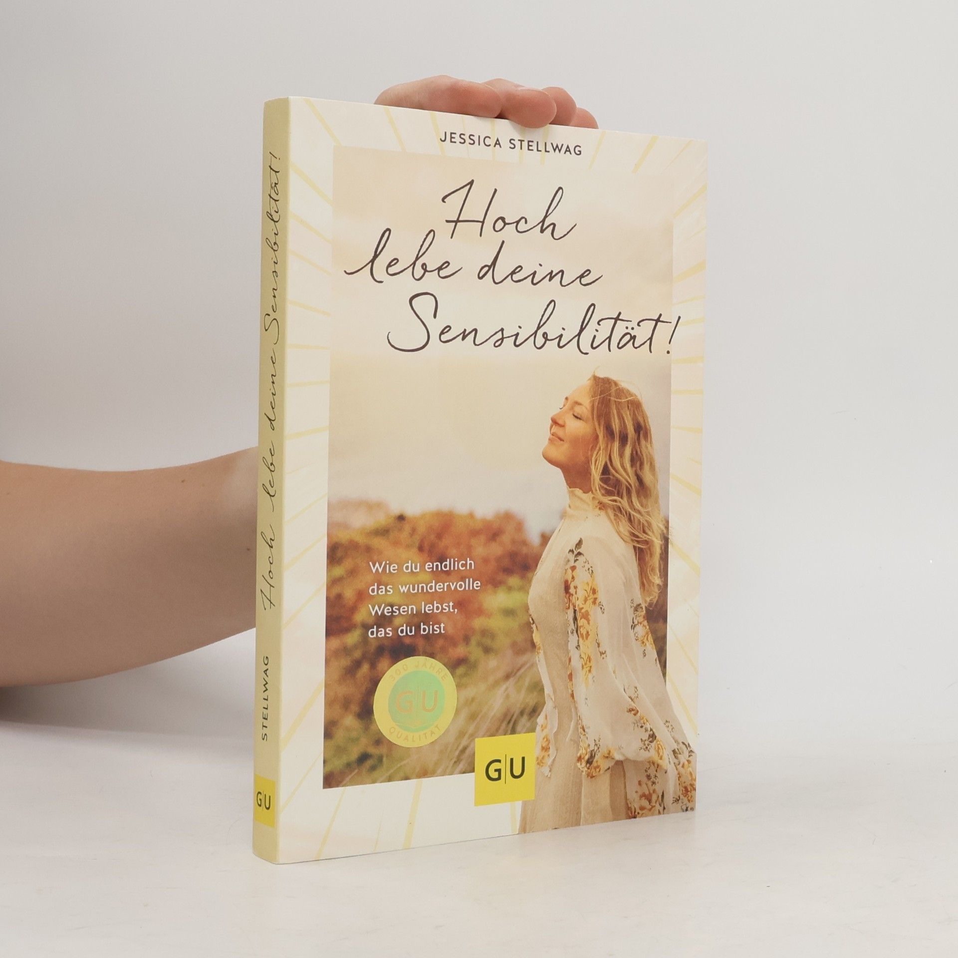 Jessica Stellwag Hoch lebe deine Sensibilität!