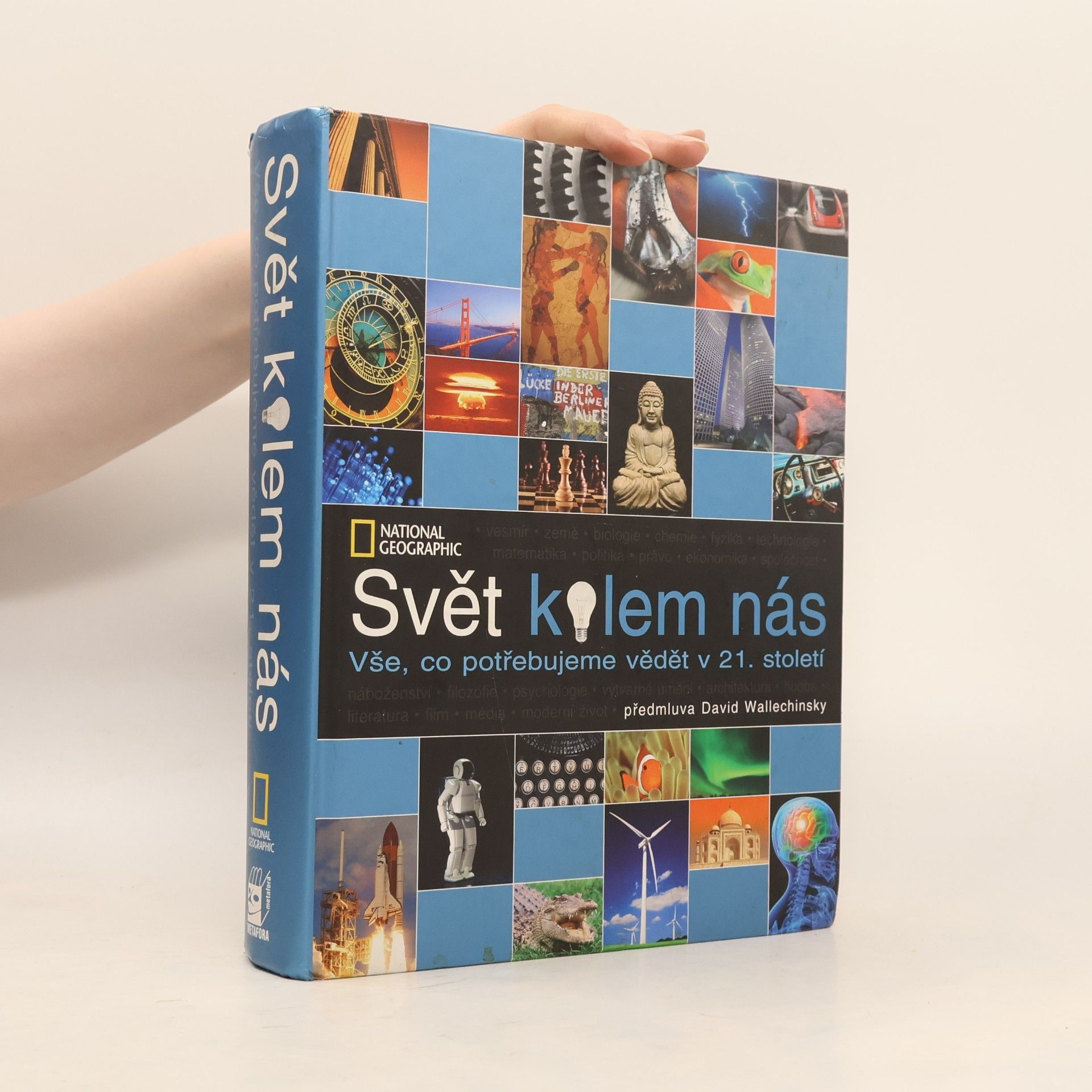 Autores varios Svět kolem nás: Vše, co potřebujeme vědět v 21. století