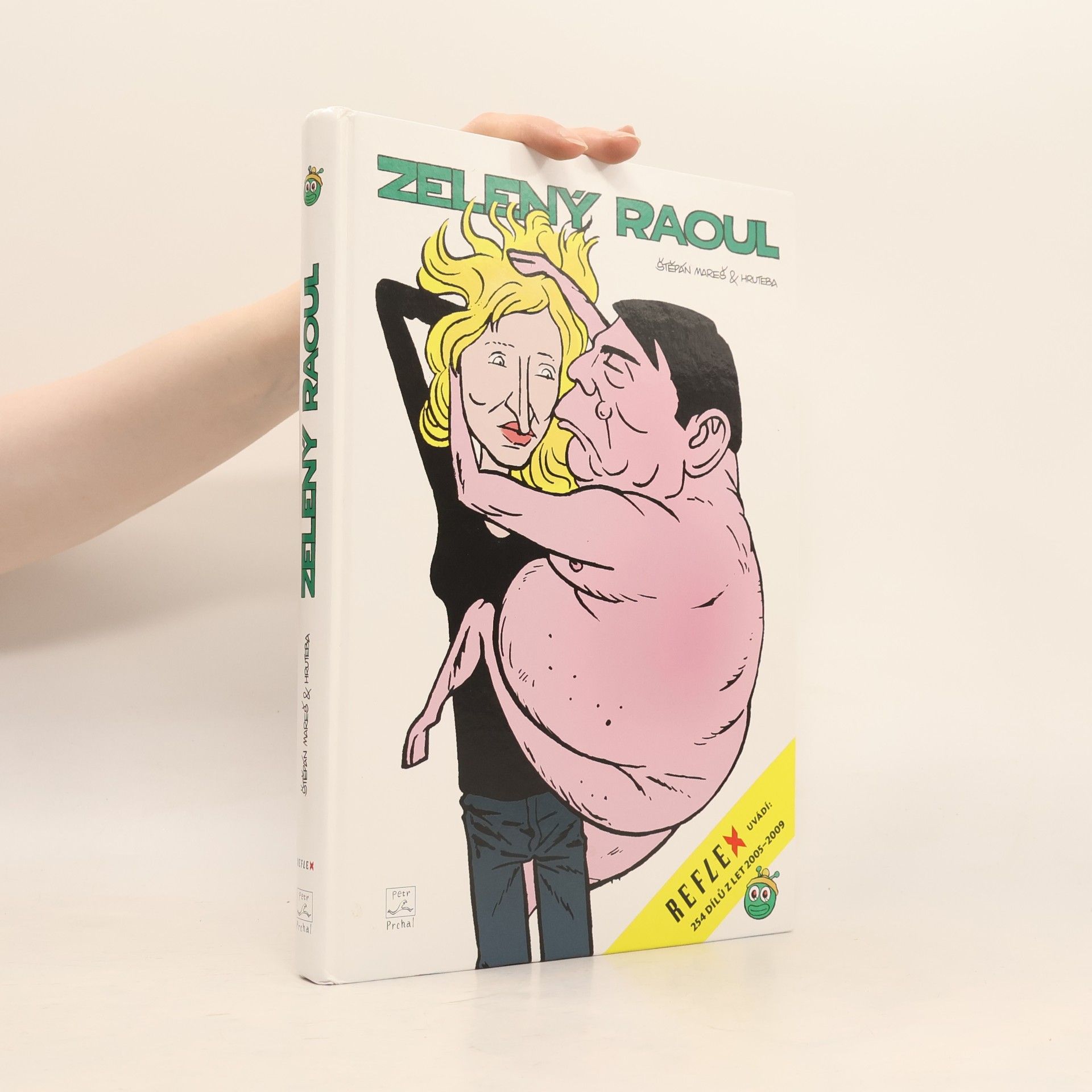 Hruteba Zelený Raoul : 254 dílů z let 2005-2009