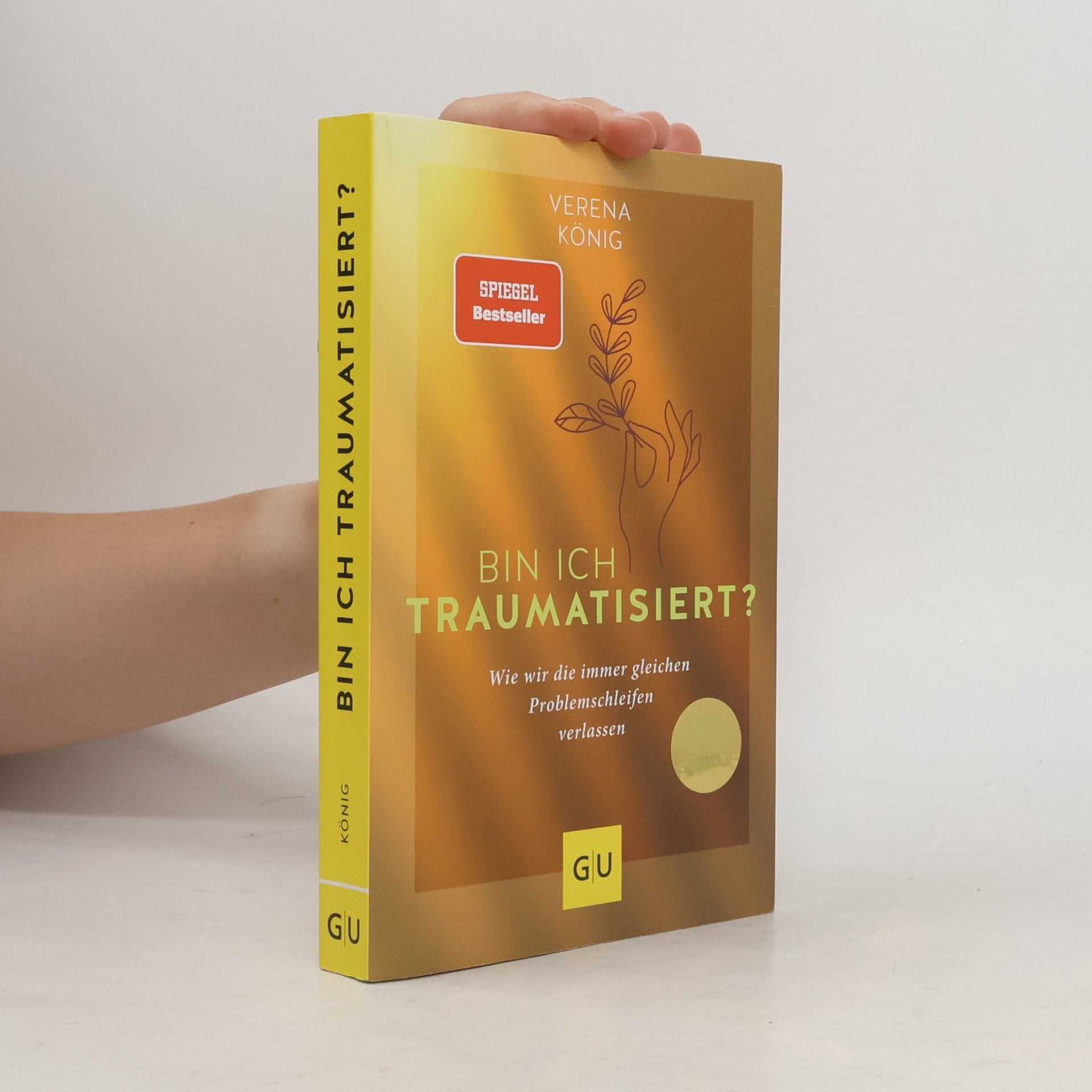 Verena König Bin ich traumatisiert?