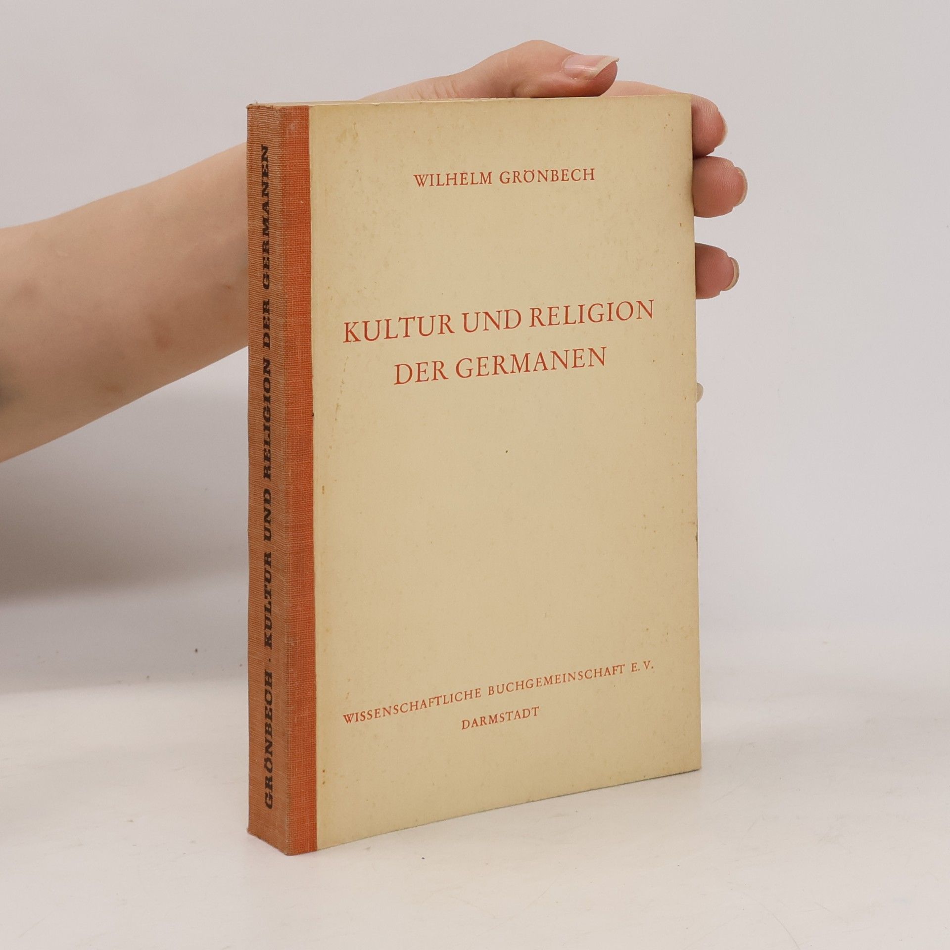 Wilhelm Grönbech Kultur und Religion der Germanen
