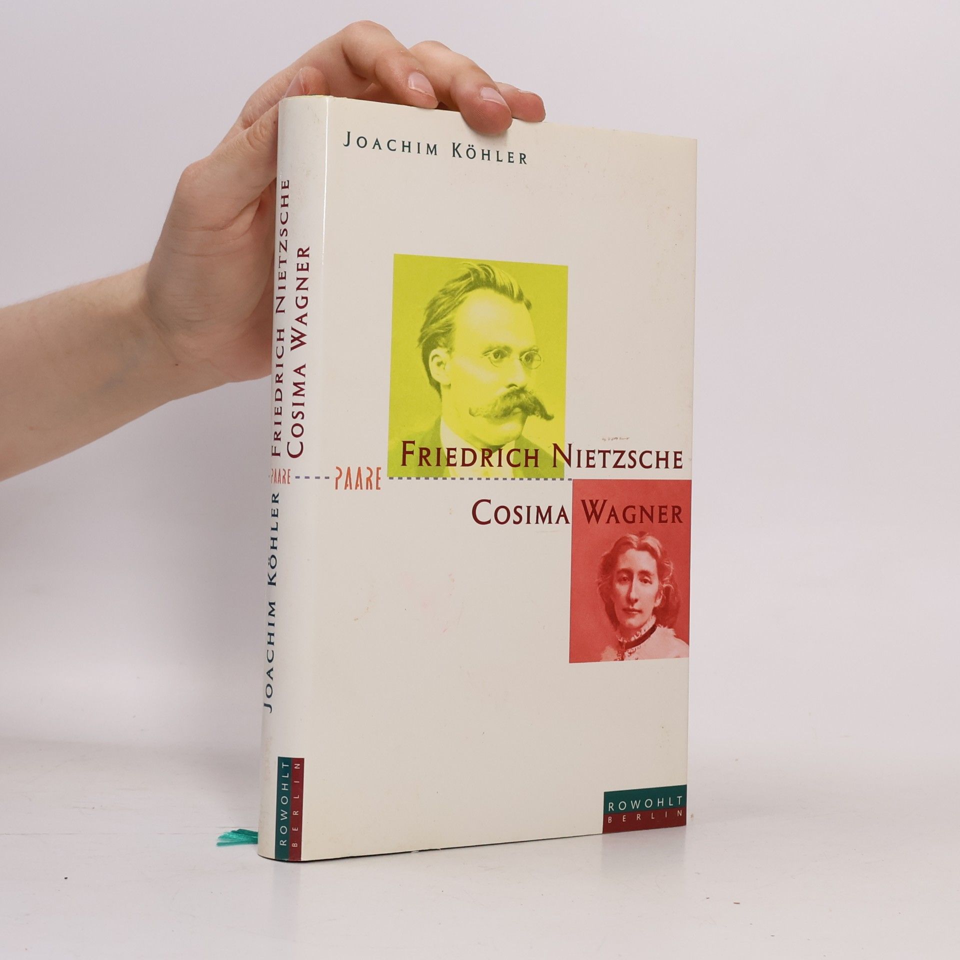 Joachim Köhler Friedrich Nietzsche und Cosima Wagner