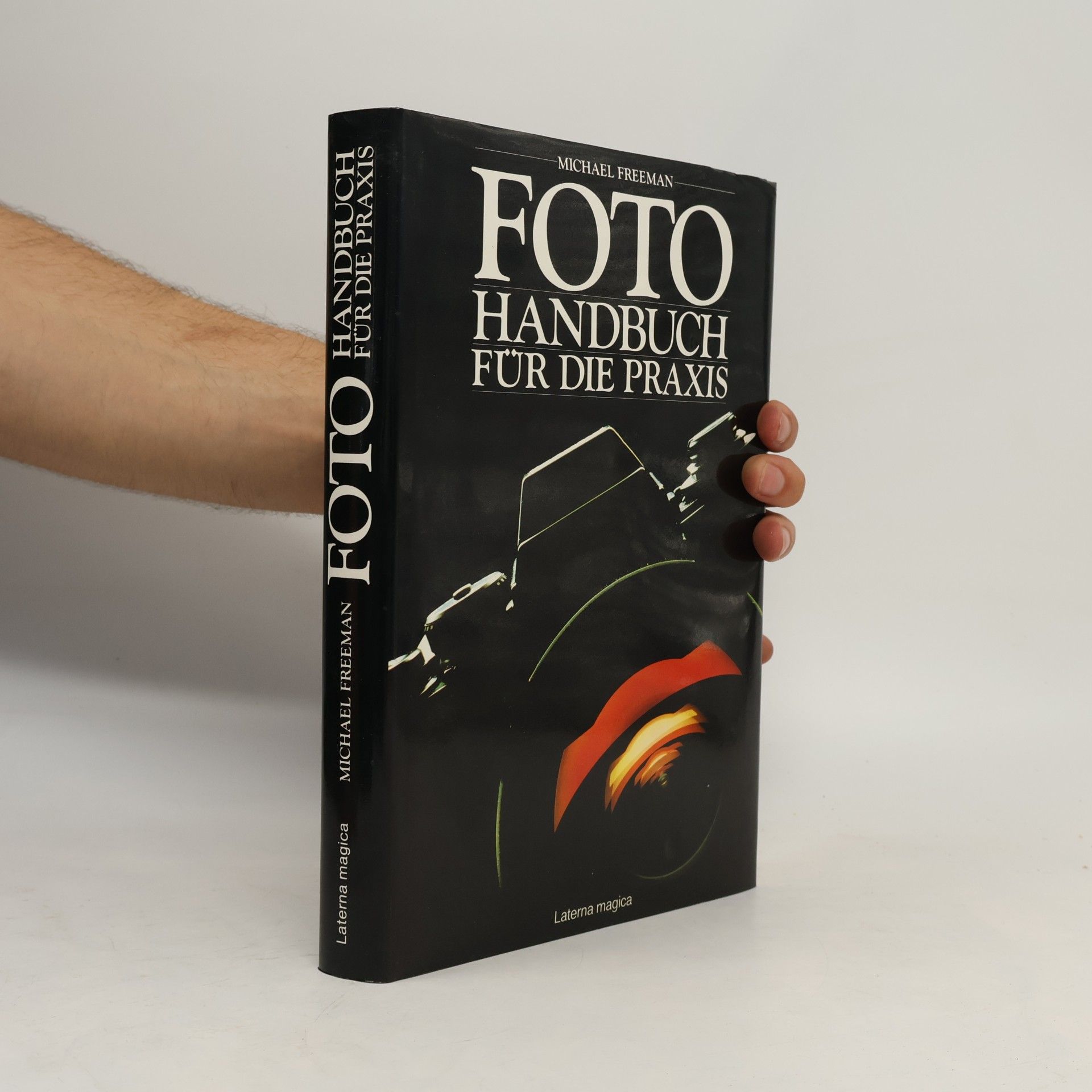 Michael Freeman Foto-Handbuch für die Praxis