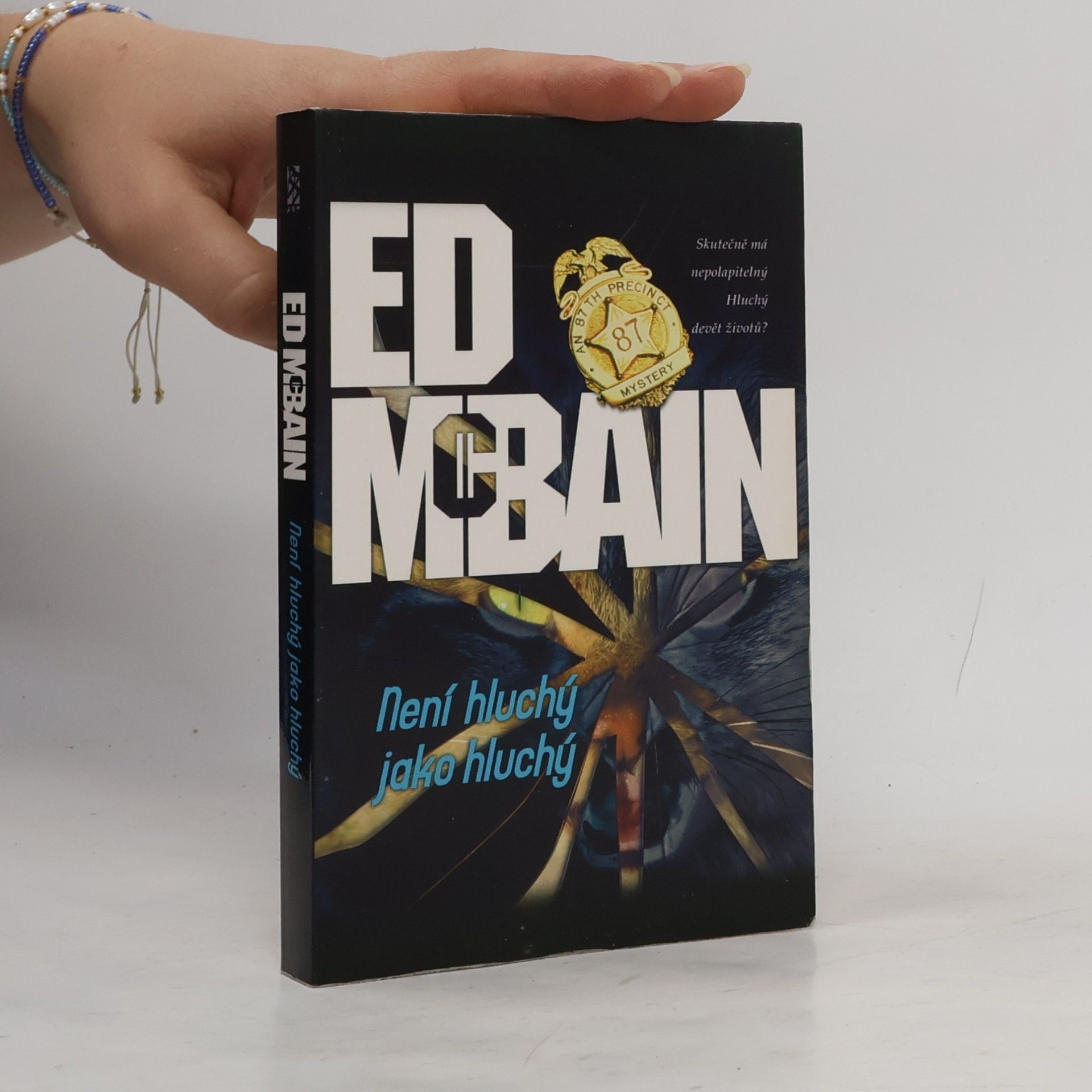 Ed McBain Není hluchý jako hluchý : román z 87. revíru
