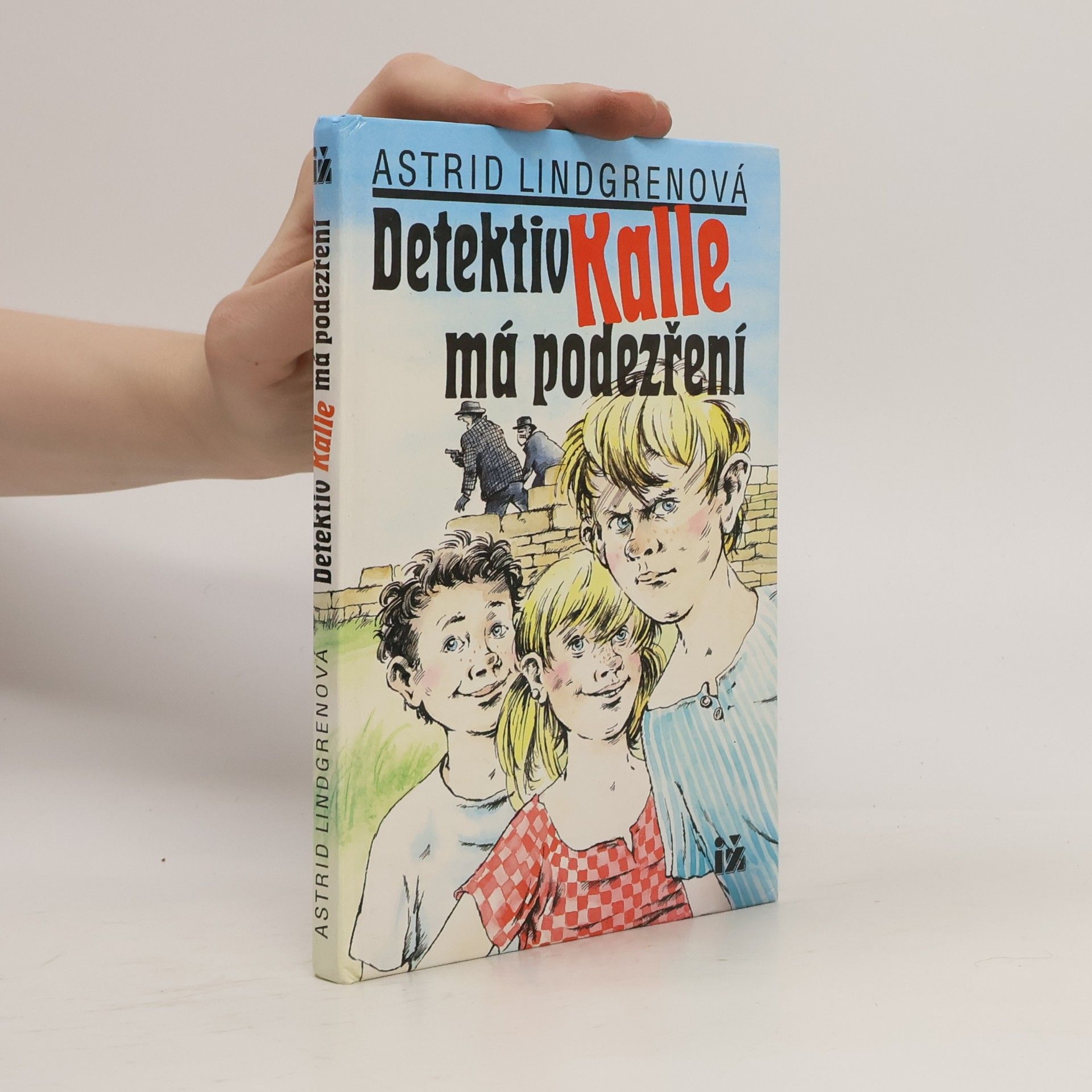 Astrid Lindgrenová Detektiv Kalle má podezření