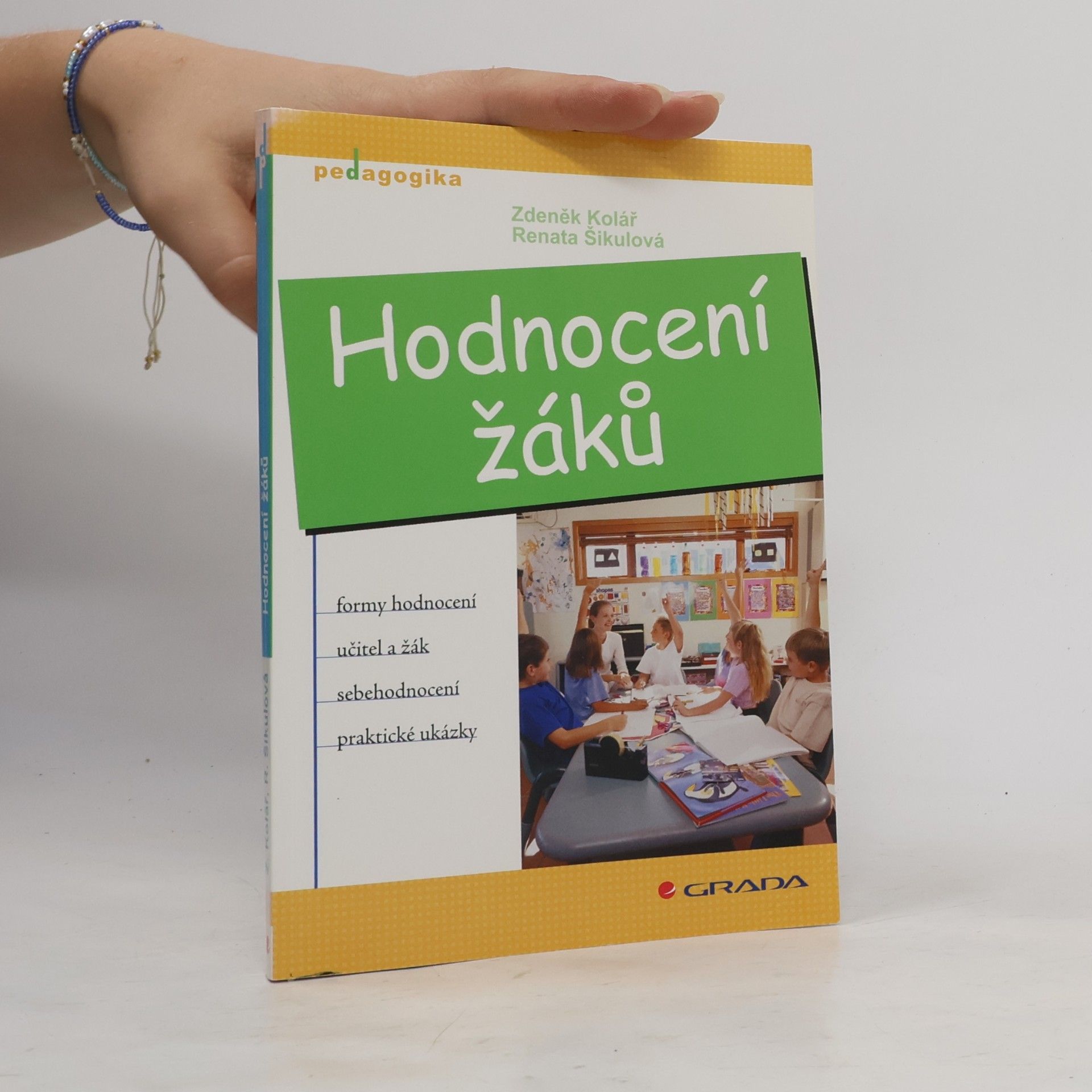 Renata Šikulová Hodnocení žáků