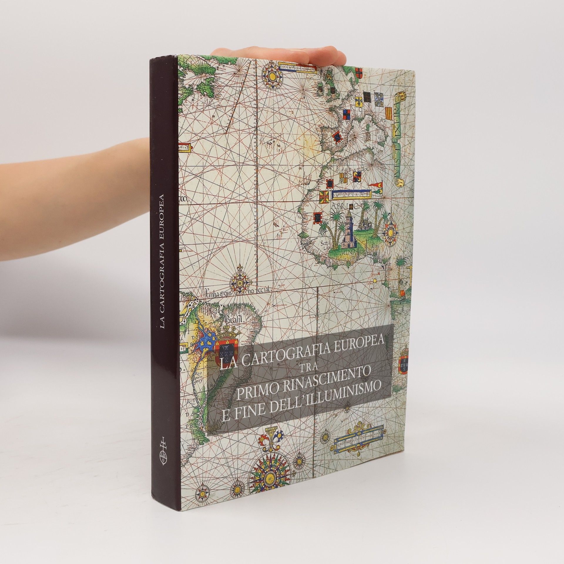 André Ferrand de Almeida La cartografia europea tra primo Rinascimento e fine dell'Illuminismo
