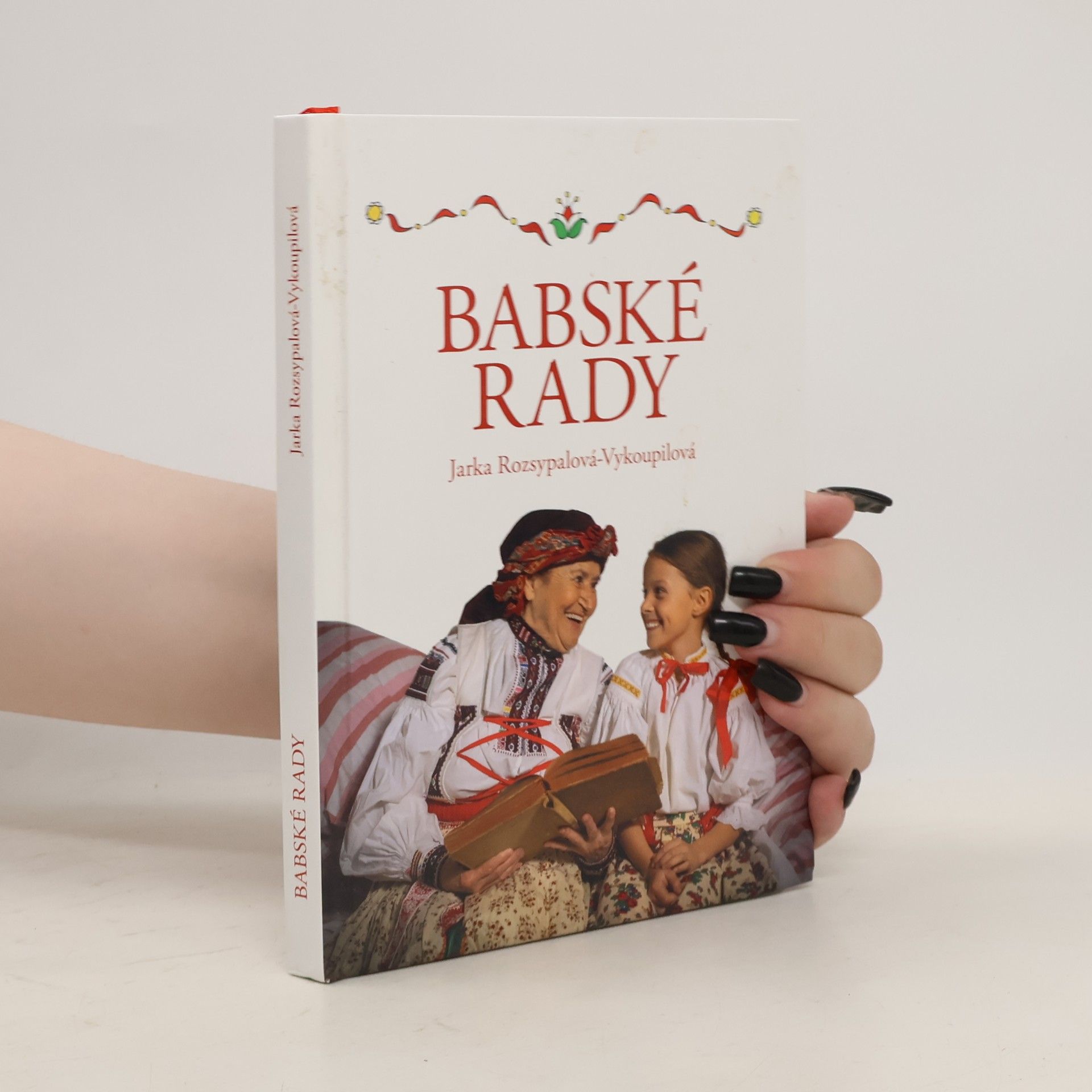 Jaroslava Rozsypalová Vykoupilová Babské rady