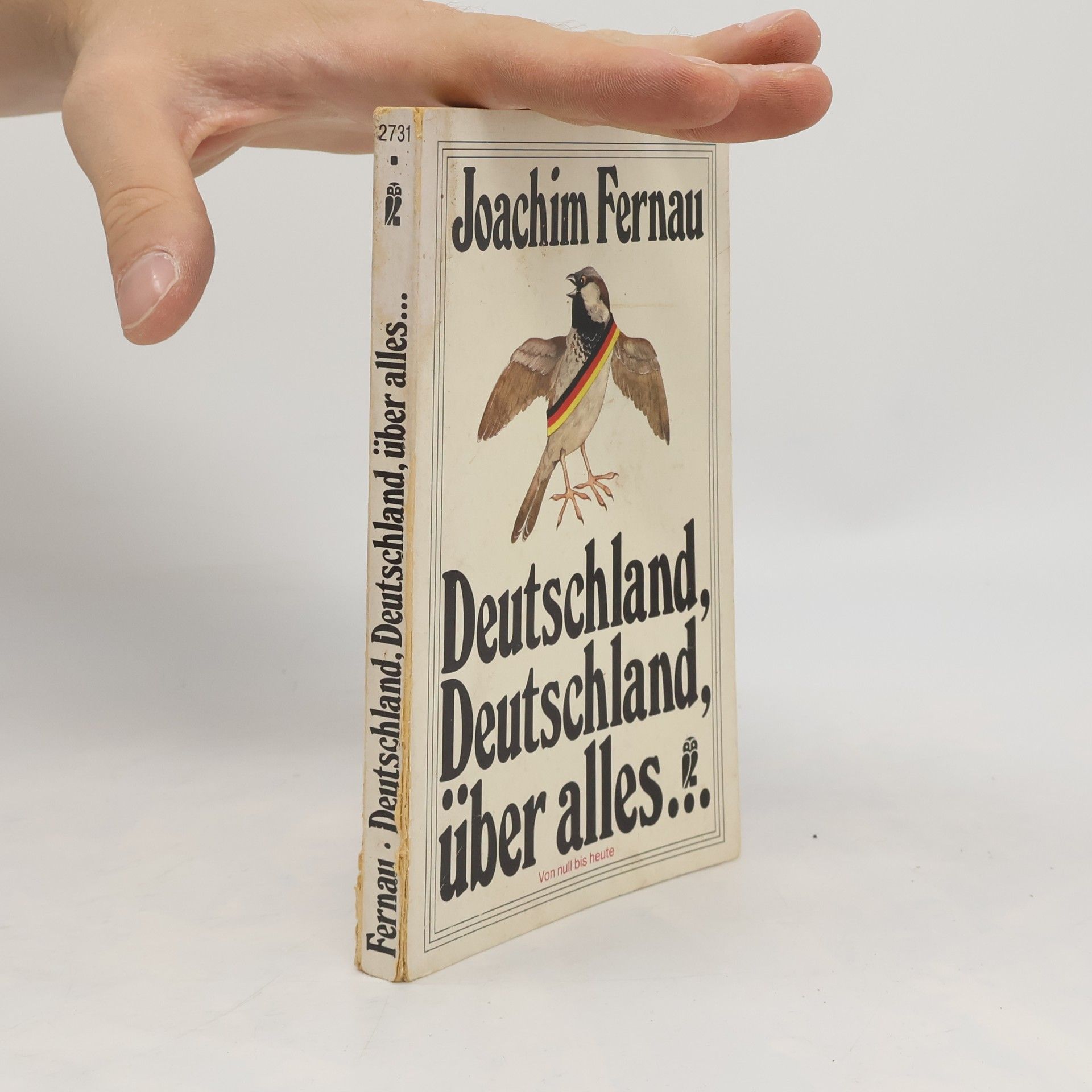 Joachim Fernau Deutschland, Deutschland, über alles...