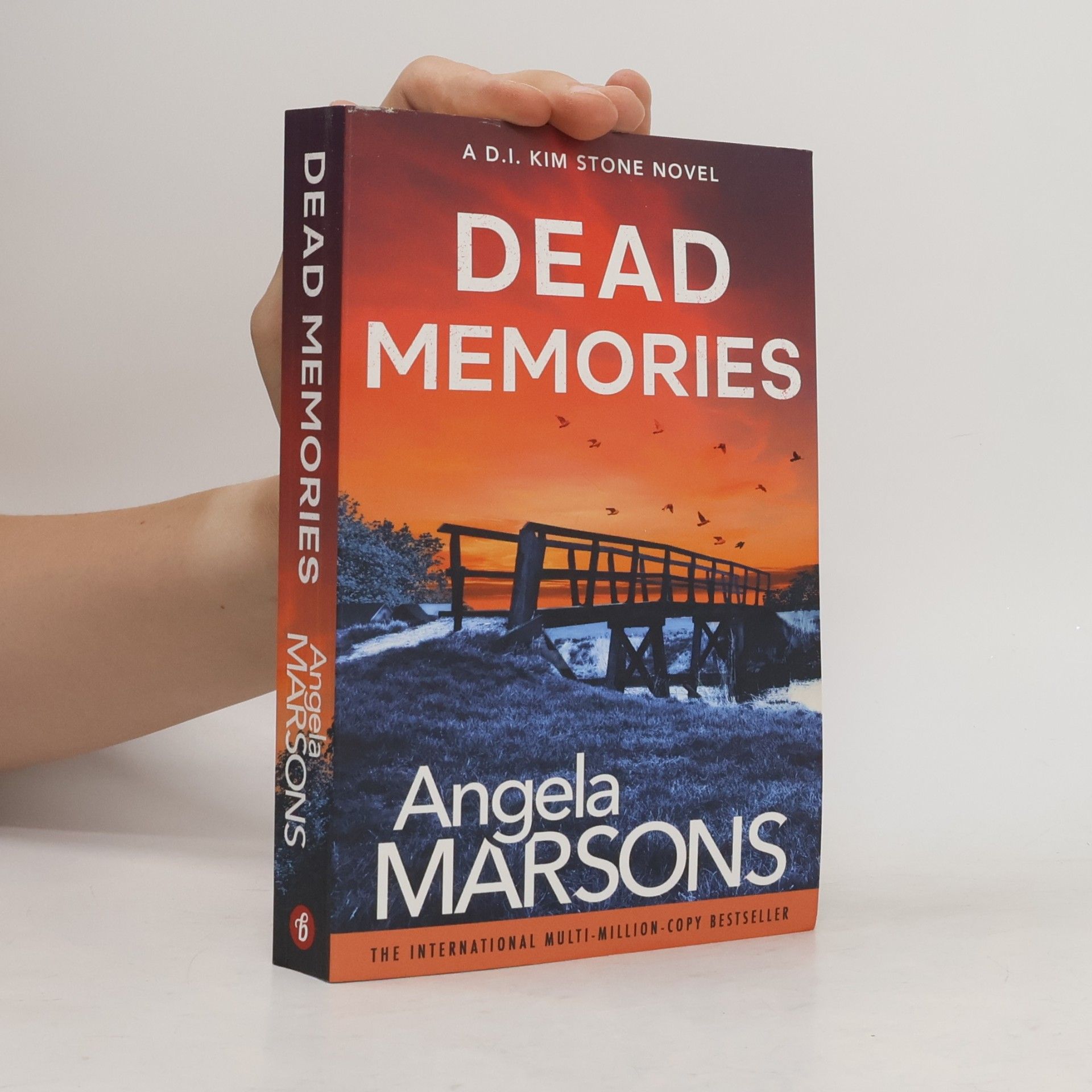 Angela Marsons D.I. Kim Stone Novel: Dead Memories