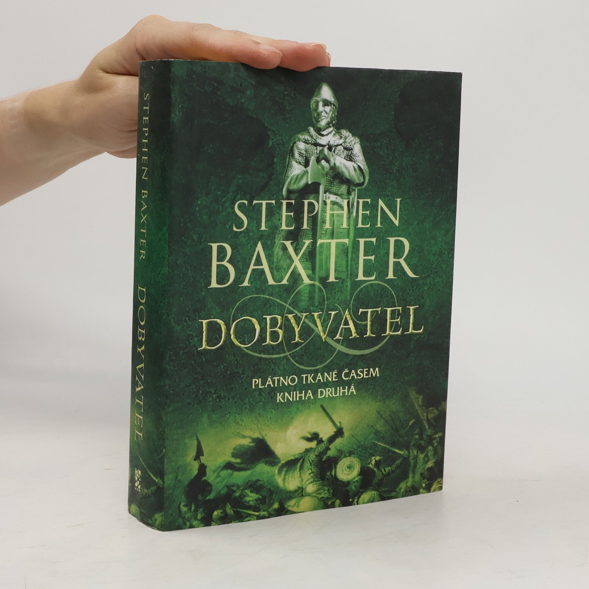 Stephen Baxter Plátno tkané časem 2. Dobyvatel