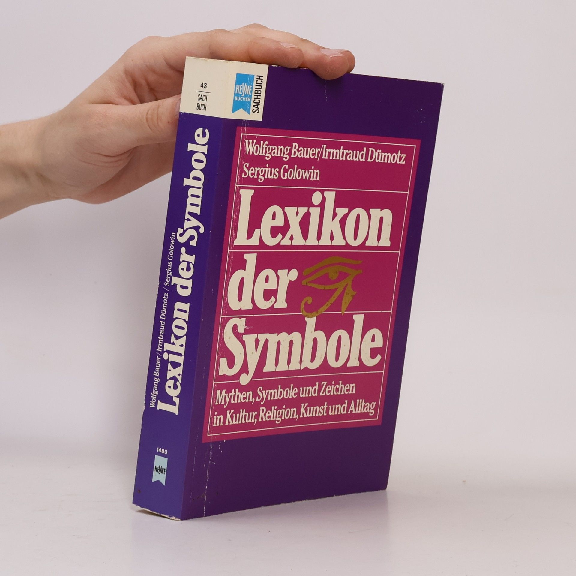 Lexikon der Symbole : Mythen, Symbole und Zeichen in Kultur, Religion, Kunst und Alltag