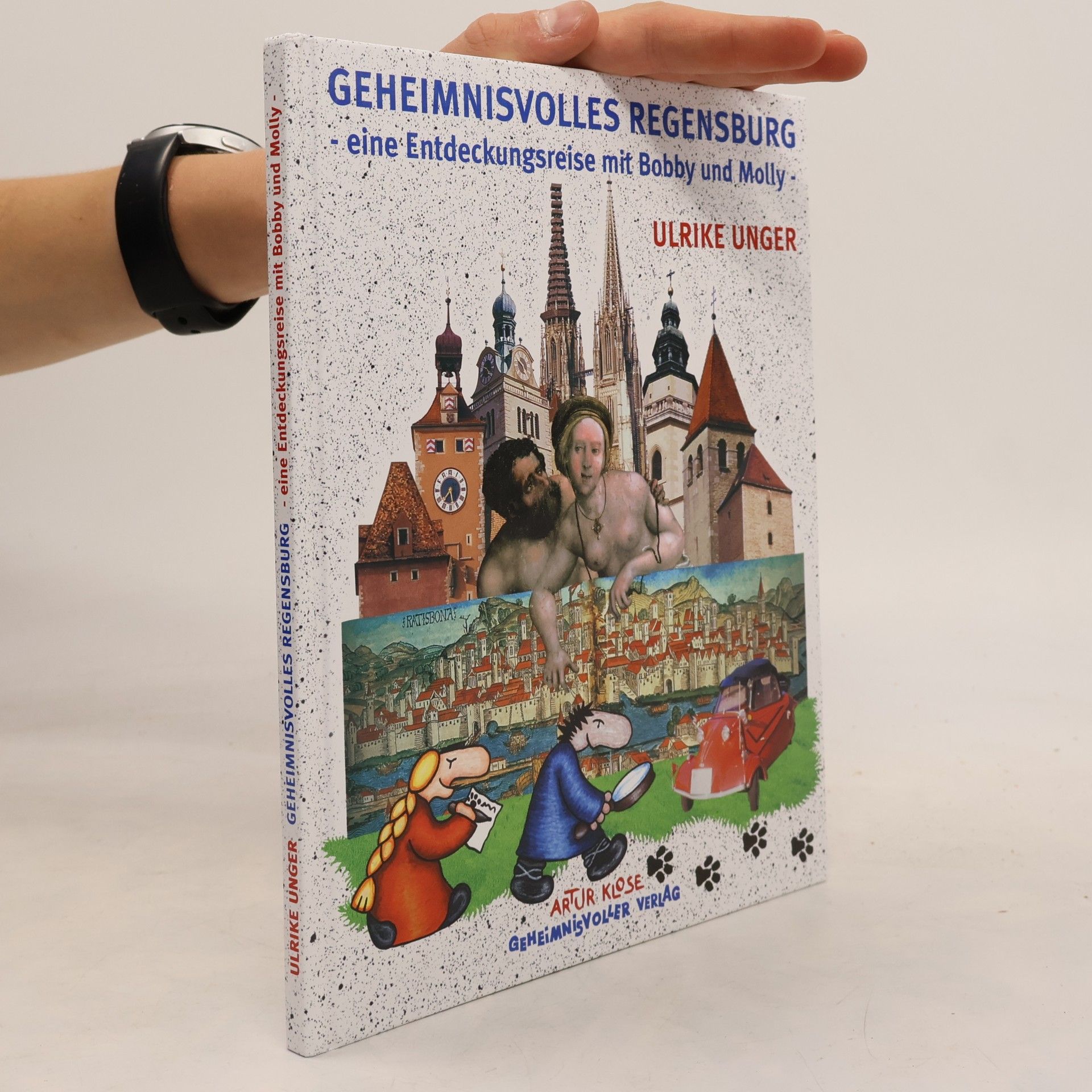 Ulrike Unger Geheimnisvolles Regensburg