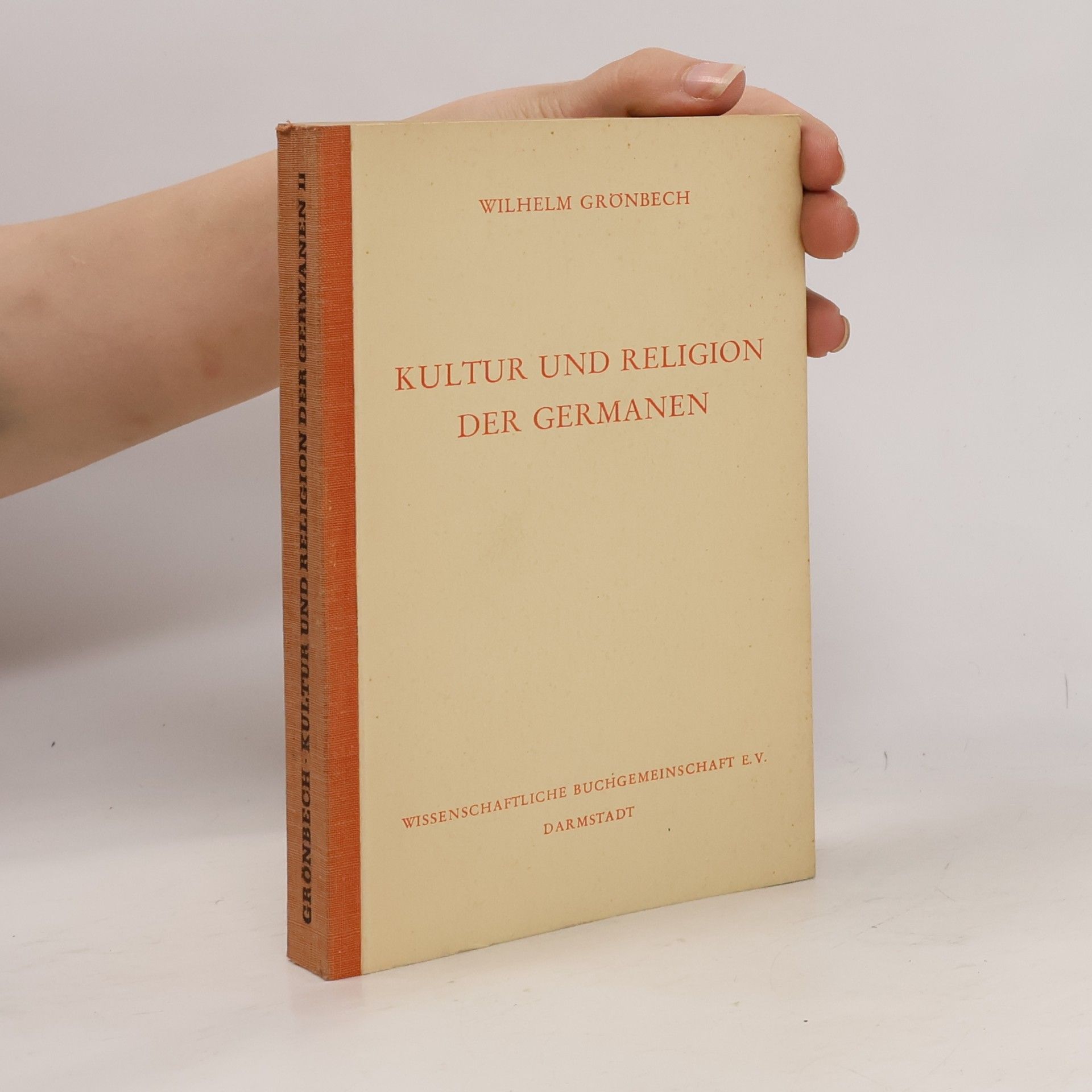 Wilhelm Grönbech Kultur und Religion der Germanen