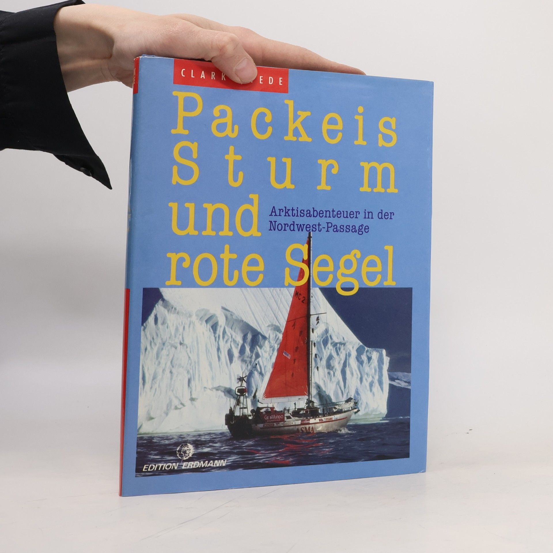 Clark Stede Packeis, Sturm und rote Segel