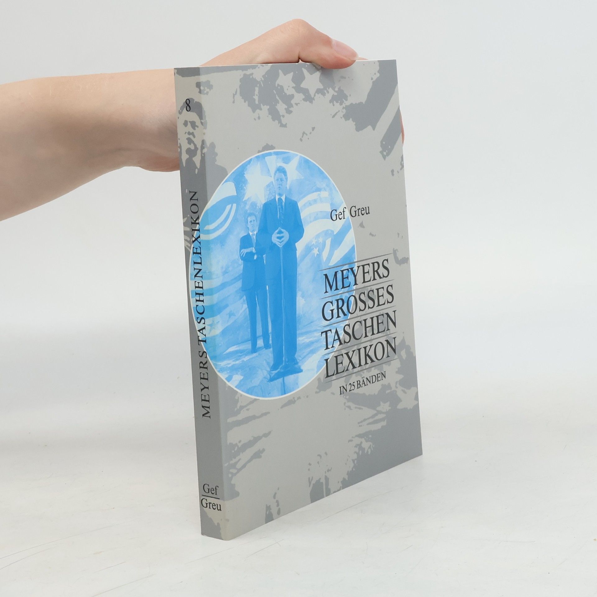 Annette Zwahr Meyers grosses Tachenlexikon : Bd. 8, Gef - Greu