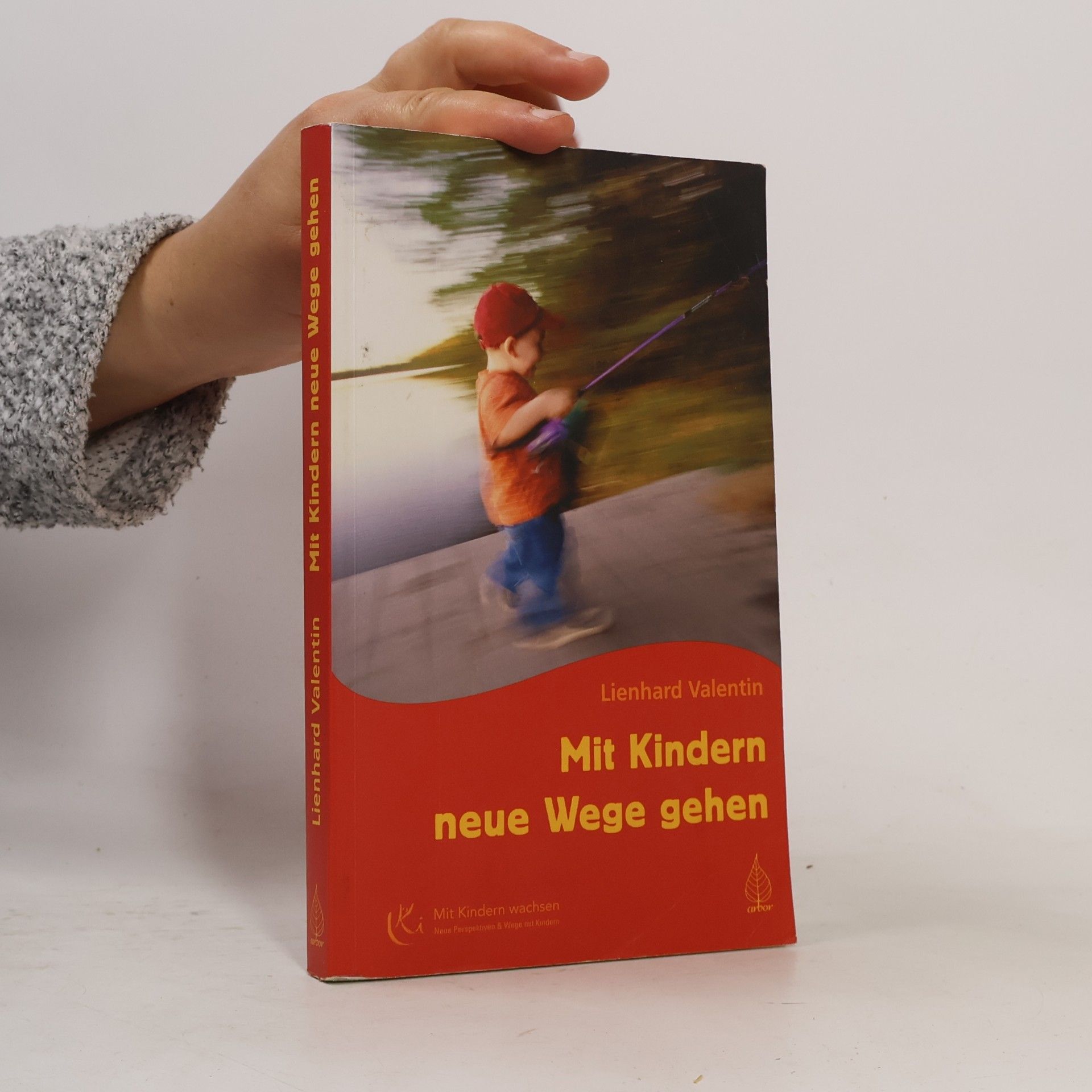 Lienhard Valentin Mit Kindern neue Wege gehen