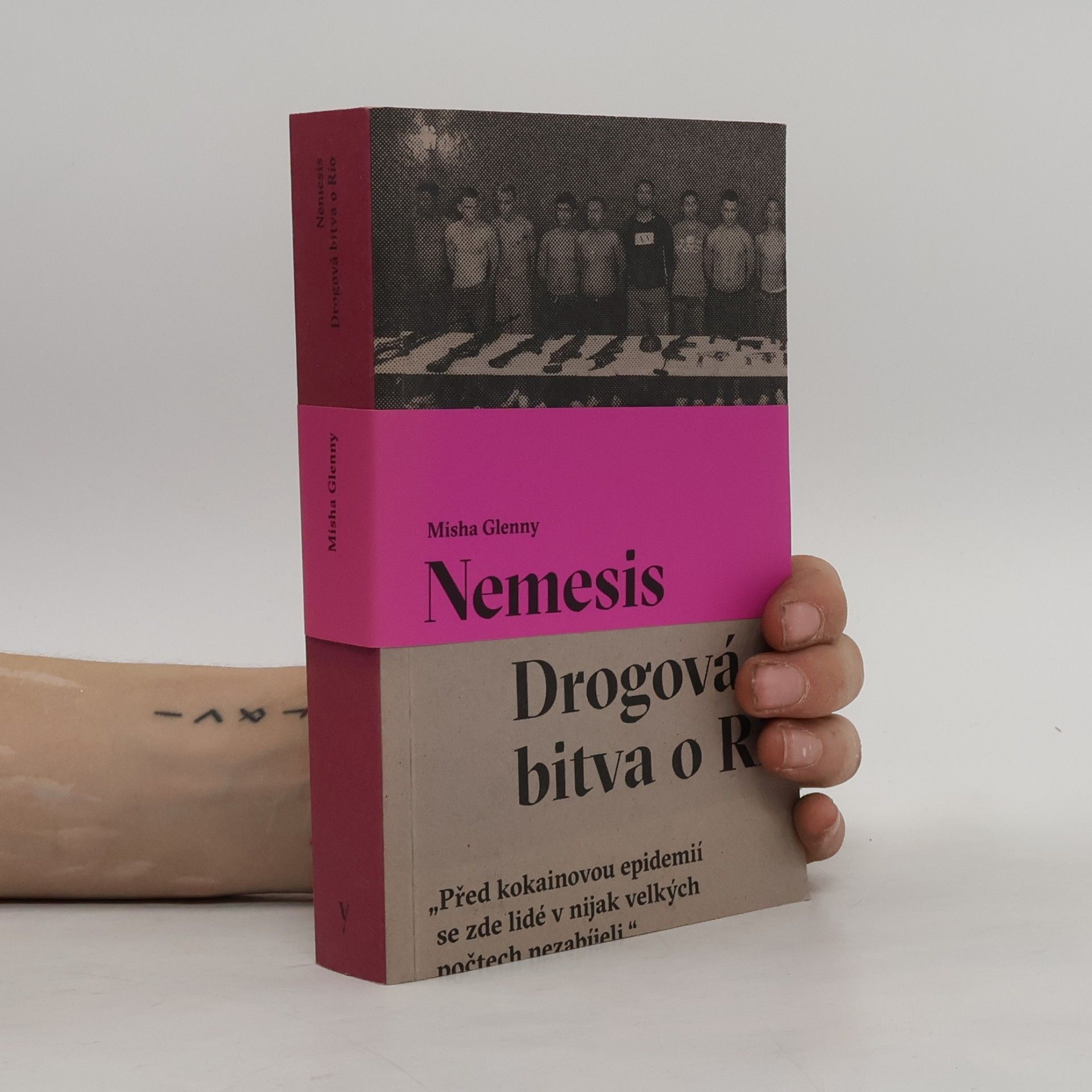 Misha Glenny Nemesis : Drogová bitva o Rio