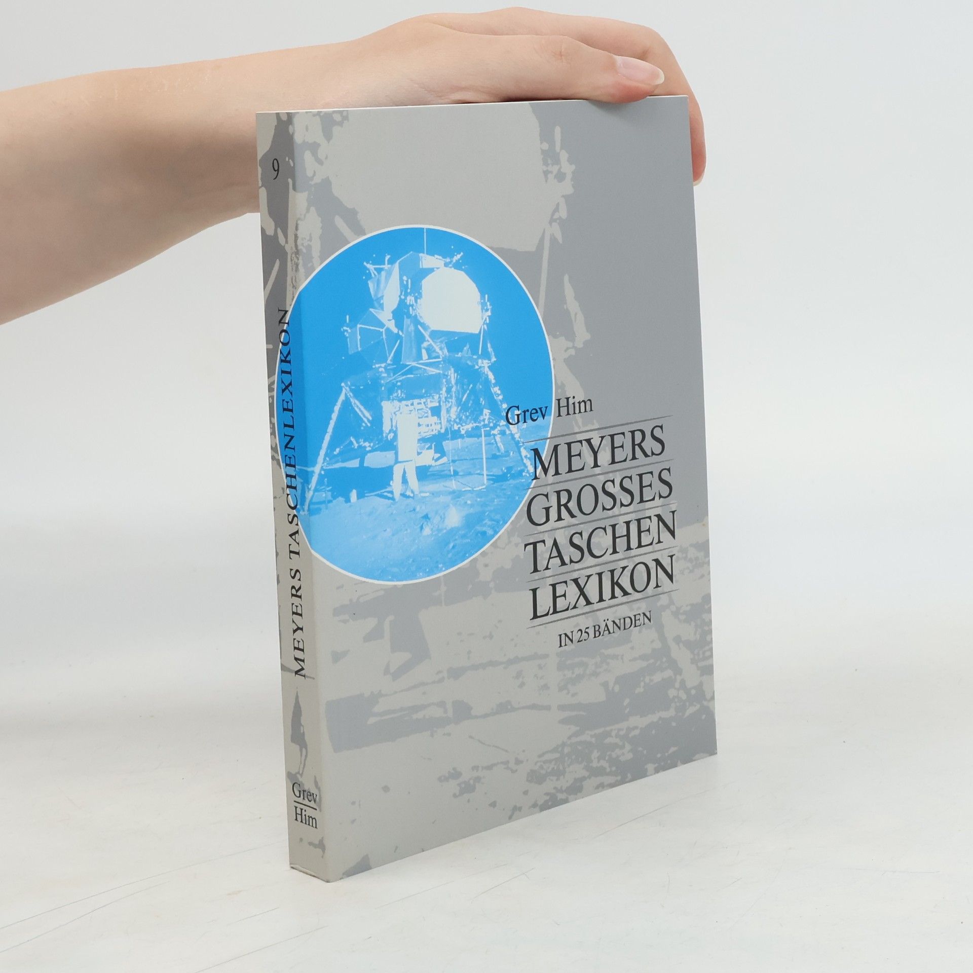 Annette Zwahr Meyers grosses Tachenlexikon : Bd. 9, Grev - Him