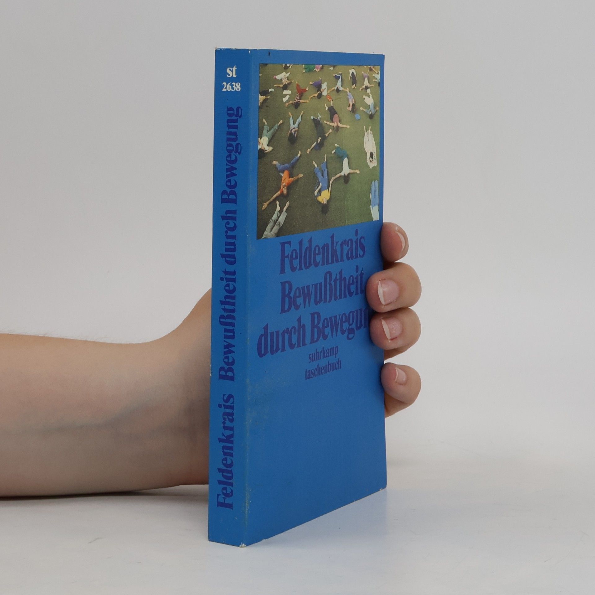 Moshé Feldenkrais Bewusstheit durch Bewegung