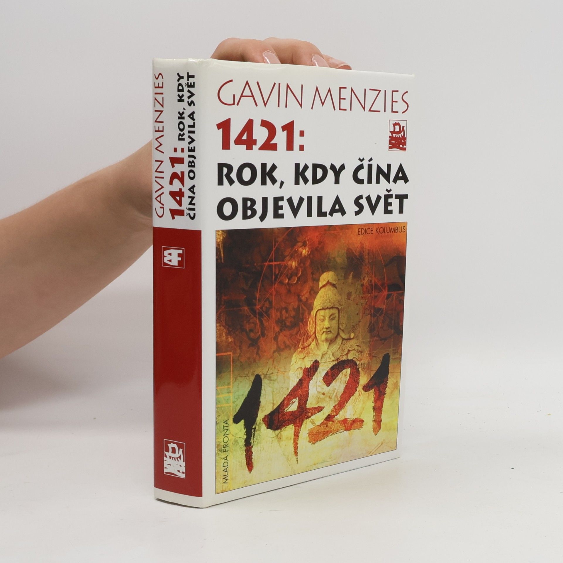 Gavin Menzies 1421. Rok, kdy Čína objevila svět.