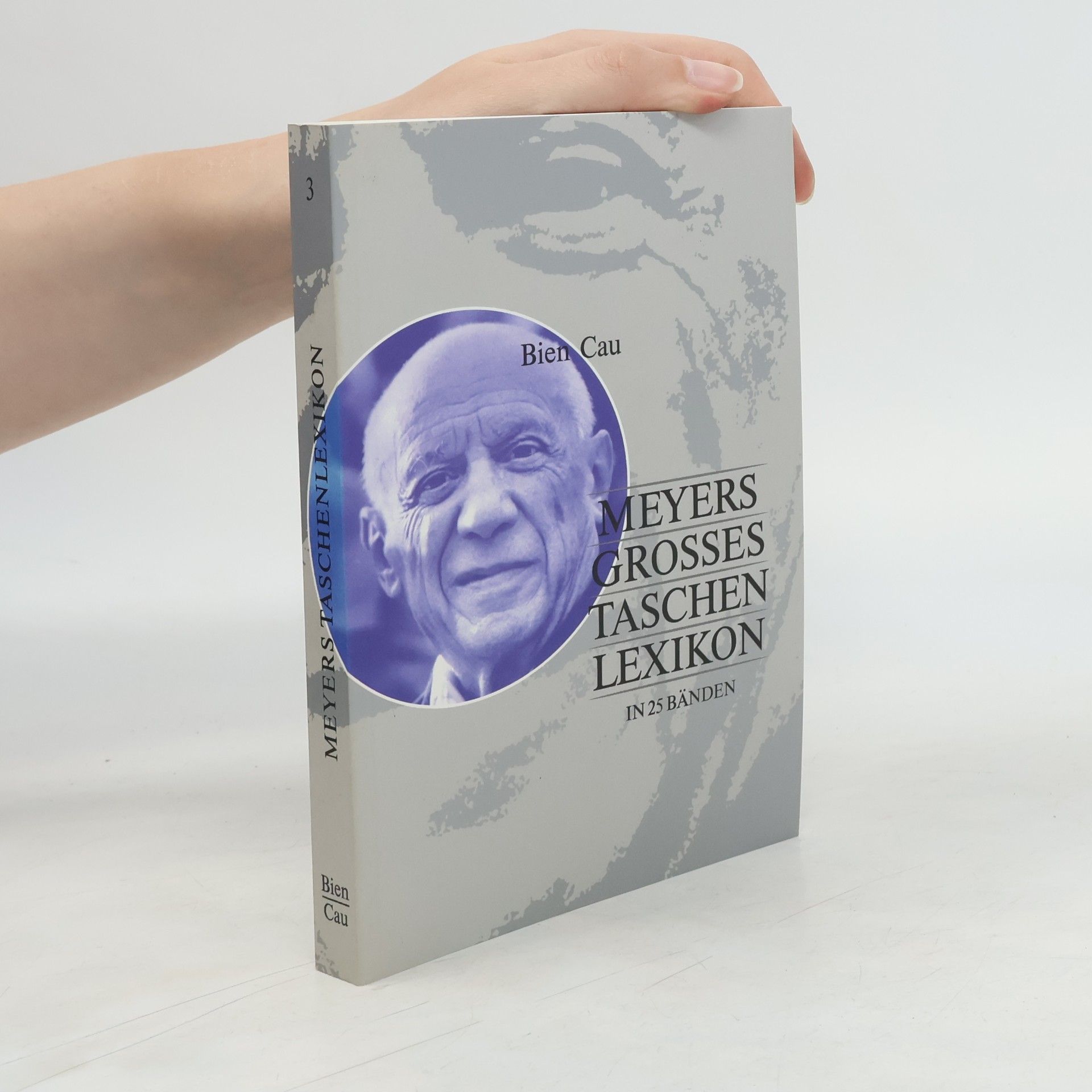 Annette Zwahr Meyers grosses Tachenlexikon : Bd. 3, Bien - Cau