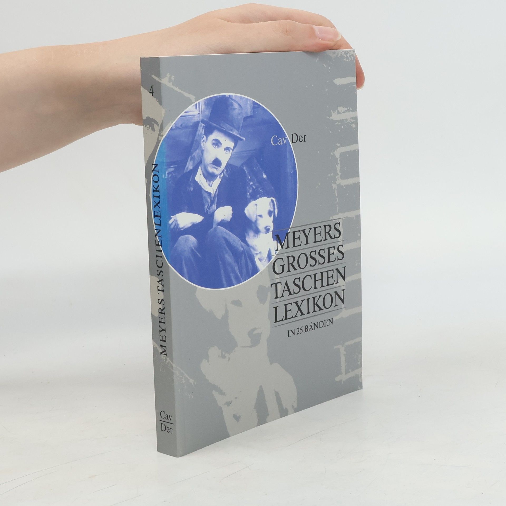 Annette Zwahr Meyers grosses Tachenlexikon : Bd. 4, Cav - Der