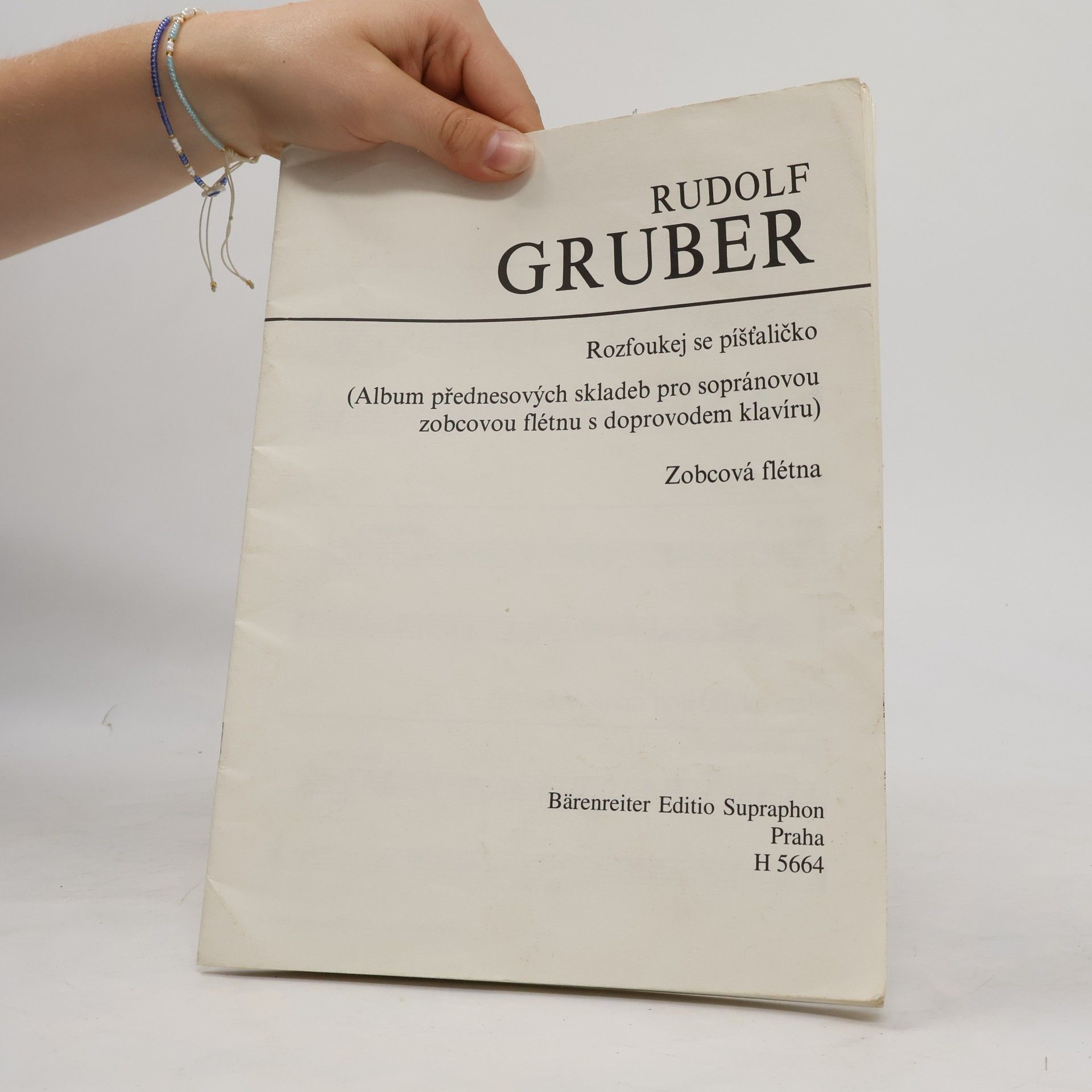 Rudolf Gruber Rozfoukej se píšťaličko (Album přednesových skladeb pro sopránovou zobcovou flétnu s doprovodem klavíru). Zobcová flétna
