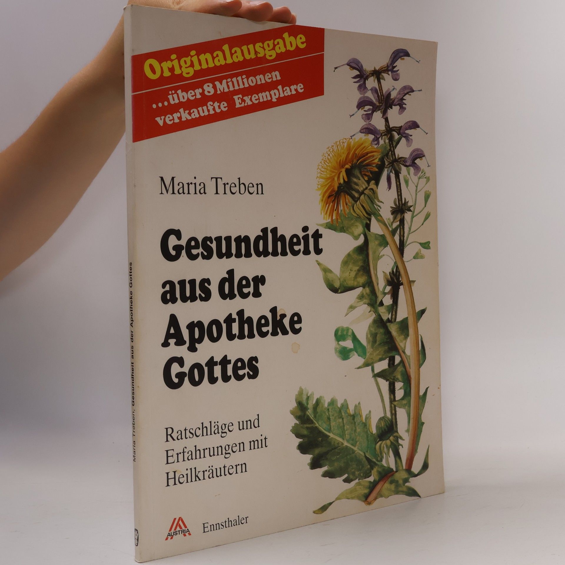 Maria Treben Gesundheit aus der Apotheke Gottes : Ratschläge und Erfahrungen mit Heilkräutern