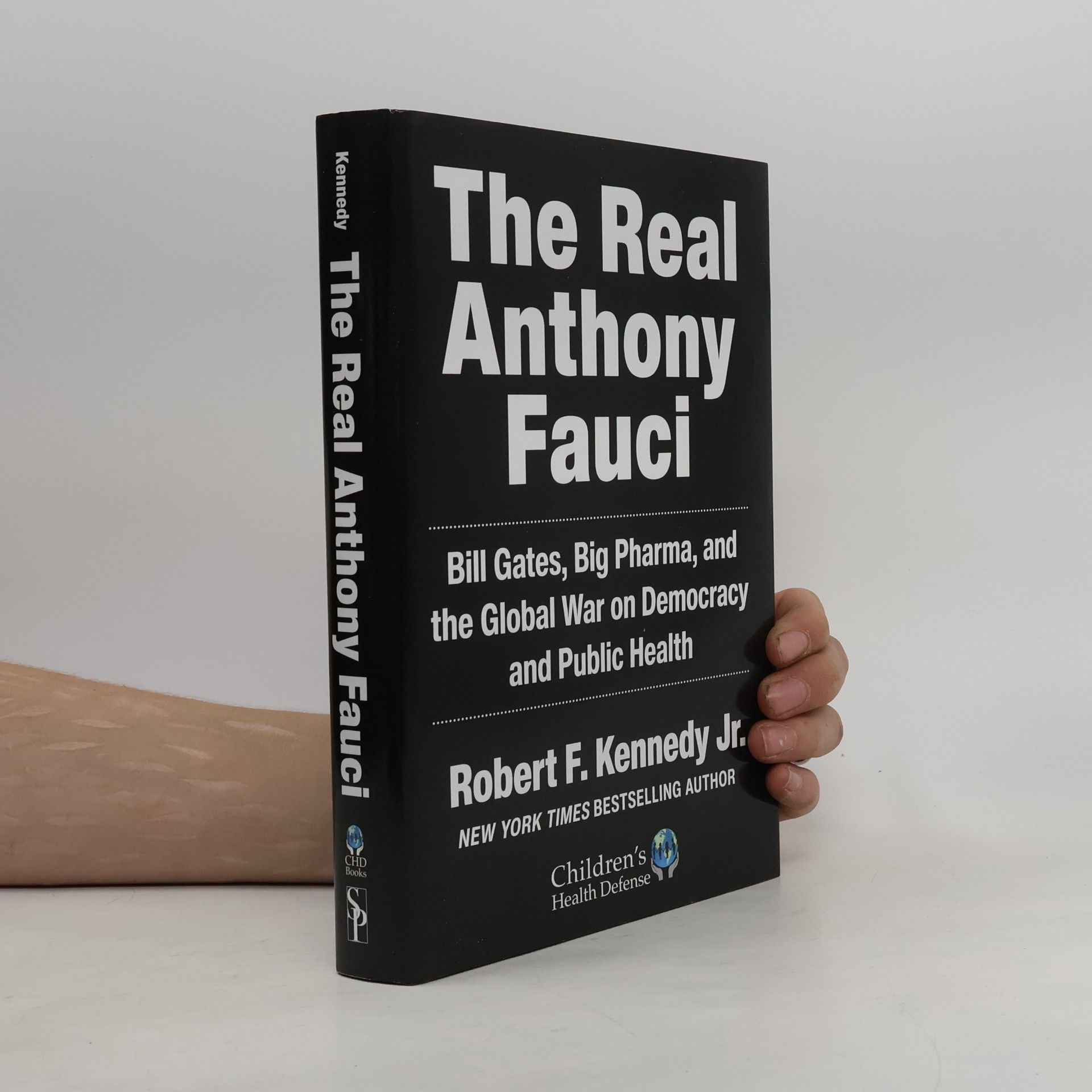 Robert F. Kennedy The Real Anthony Fauci