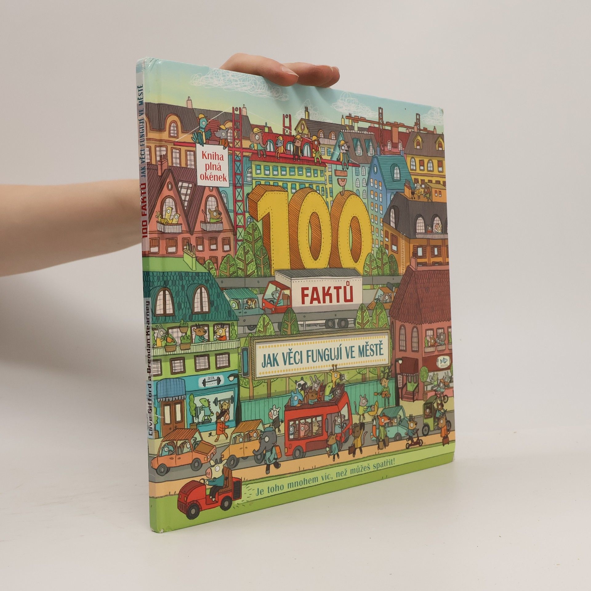 Clive Gifford 100 faktů - Jak věci fungují ve městě