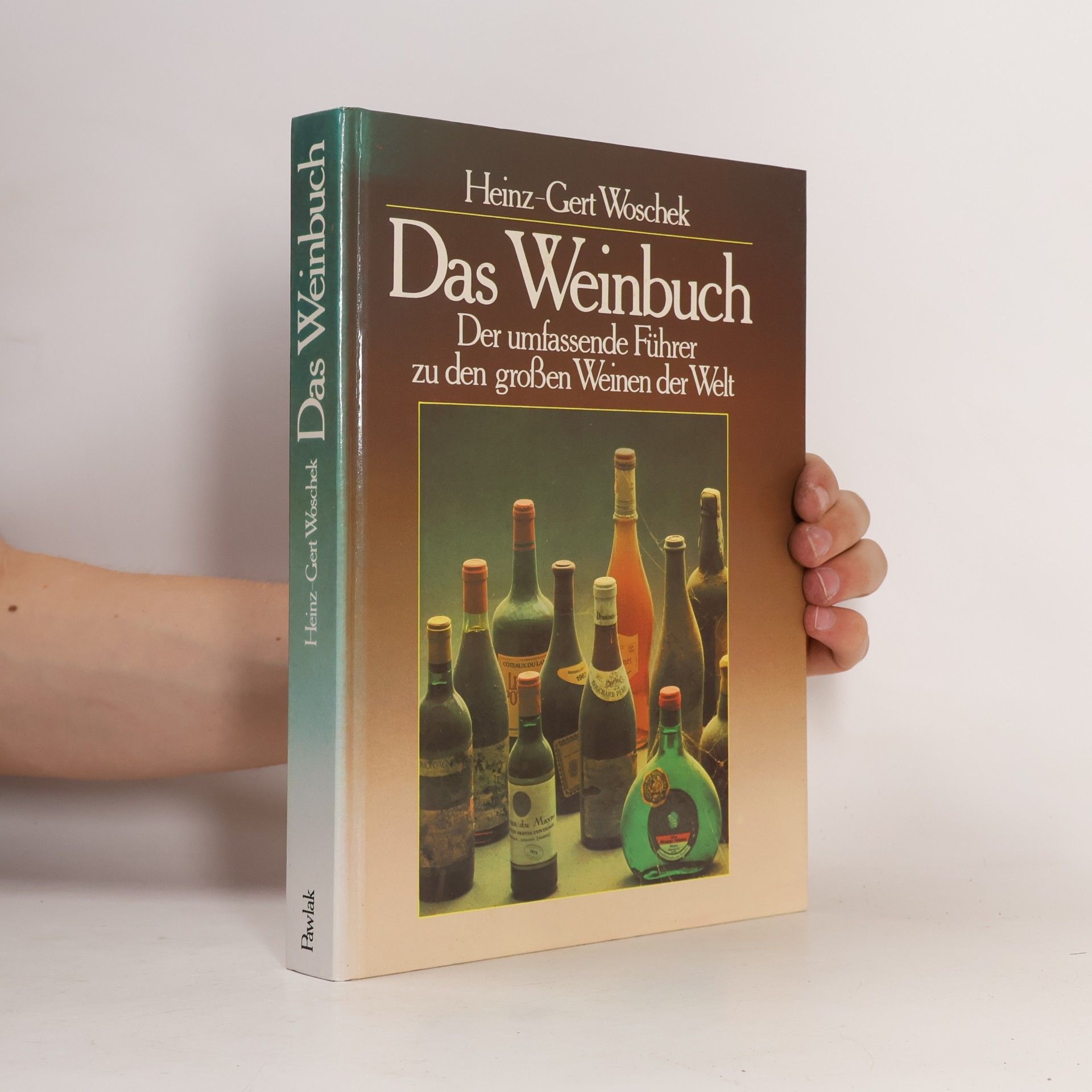 Heinz-Gert Woschek Das Weinbuch