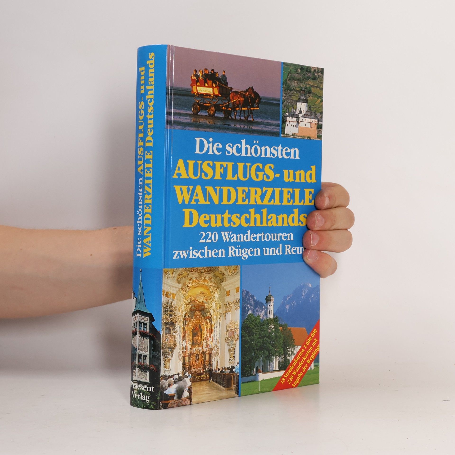 Various authors Die schönsten Ausflugs- und Wanderziele Deutschlands