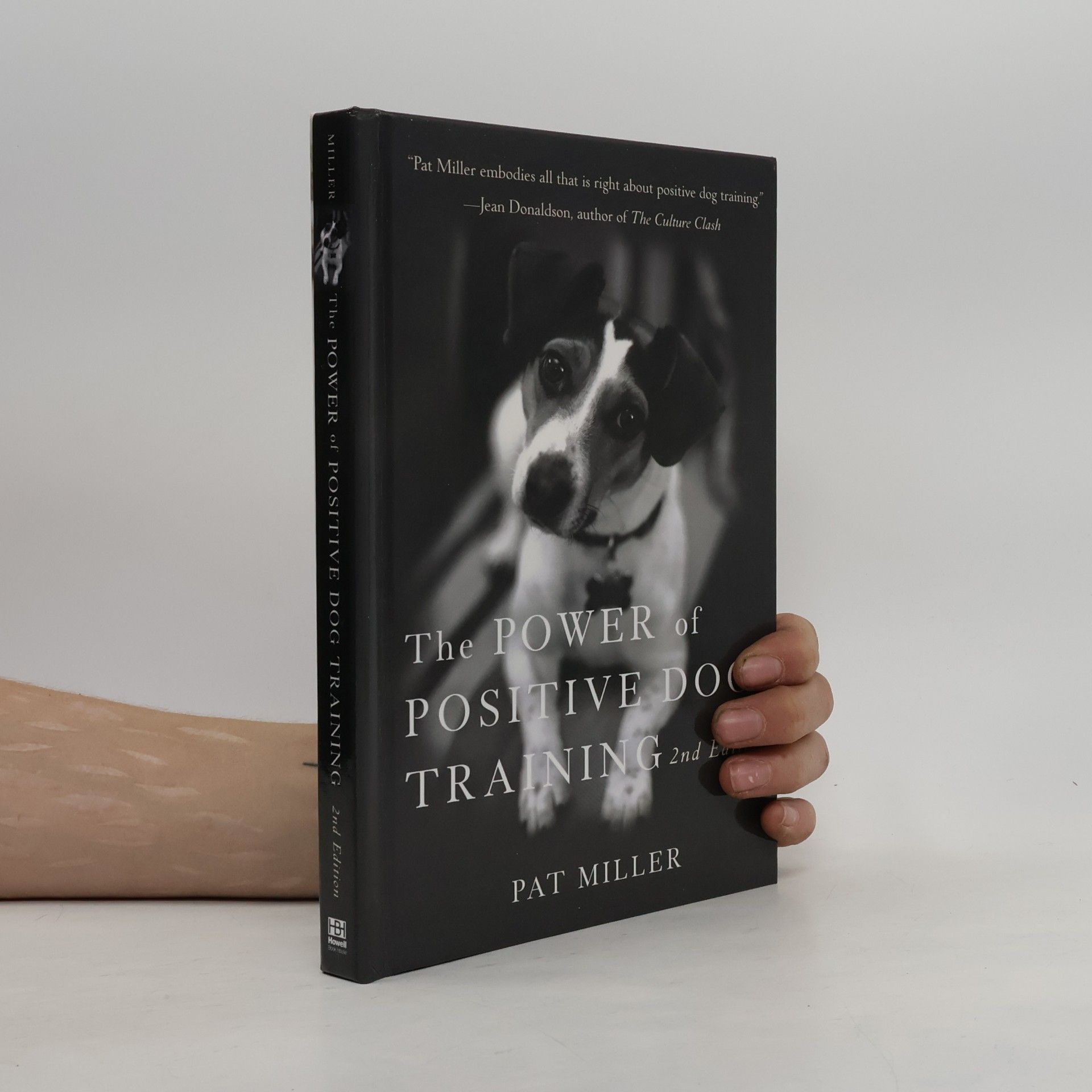 The Power of Positive Dog Training: 2nd Edition