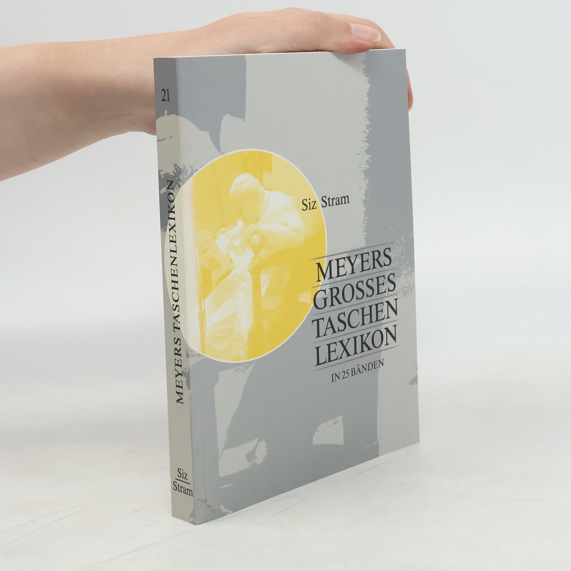 Annette Zwahr Meyers grosses Taschenlexikon. Band. 21