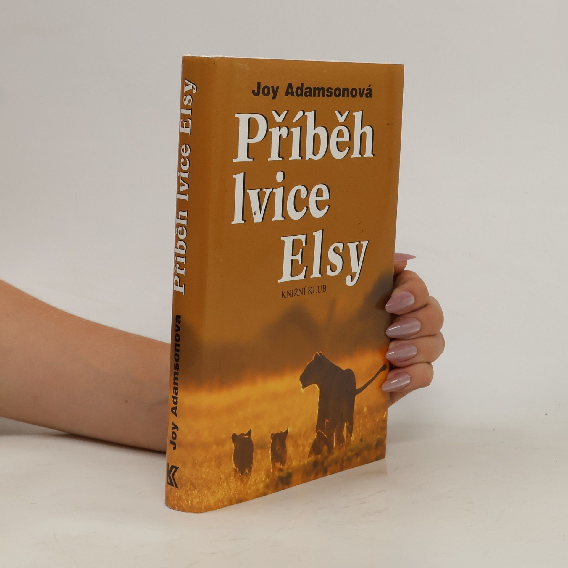 Joy Adamson Příběh lvice Elsy