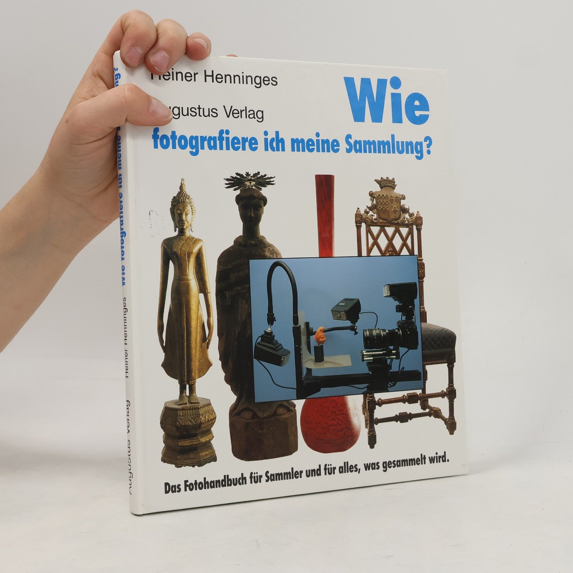 Heiner Henninges Wie fotografiere ich meine Sammlung