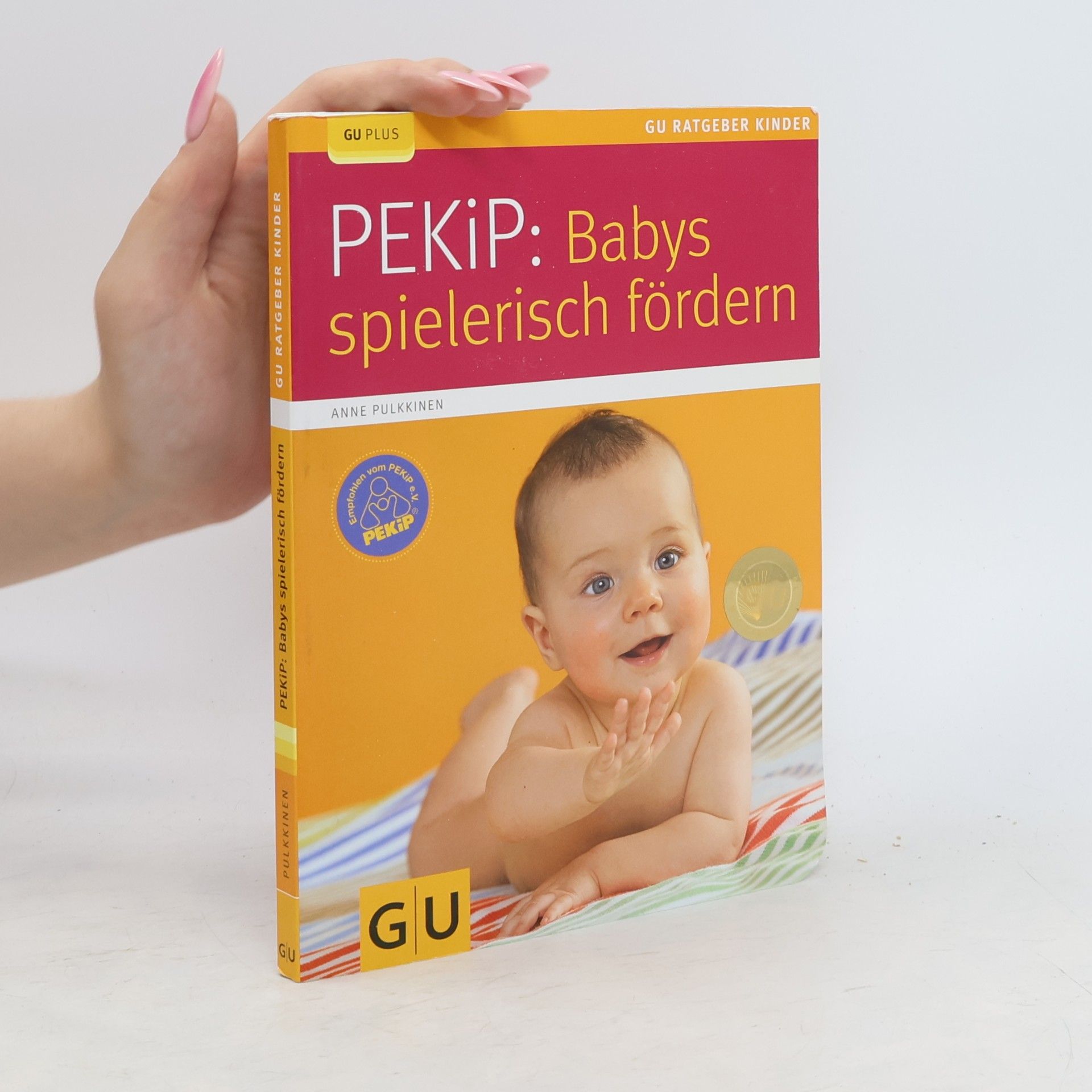 Anne Pulkkinen PEKiP: Babys spielerisch fördern
