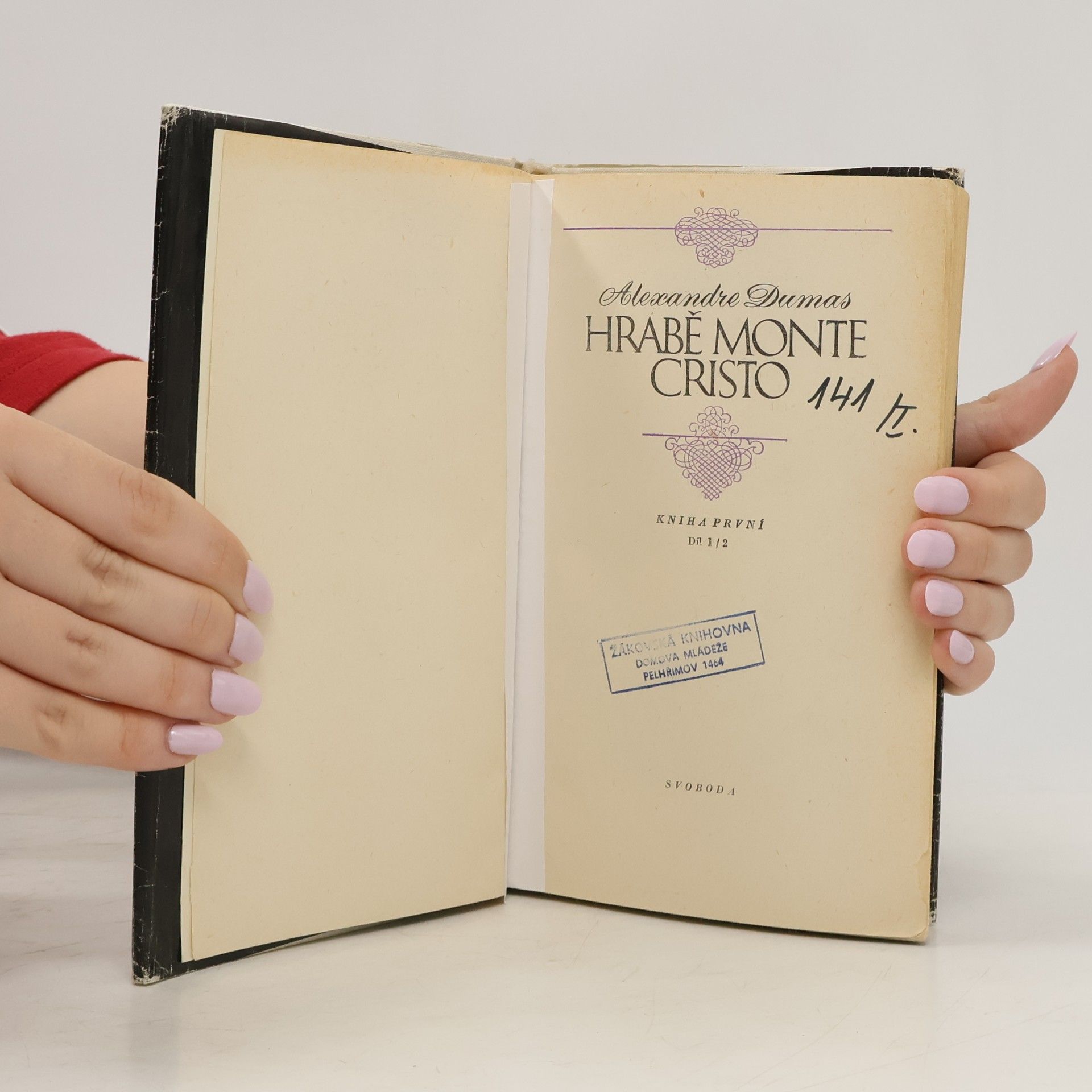 Alexandre Dumas starší Hrabě Monte Cristo. Kniha první. Díl 1/2