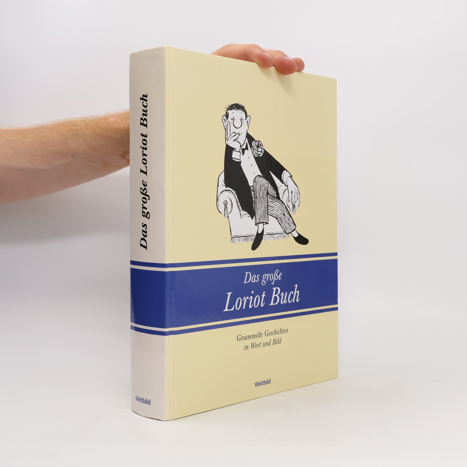 Loriot Das größe Loriot Buch. Gesammelte Geschichten in Wort und Bild