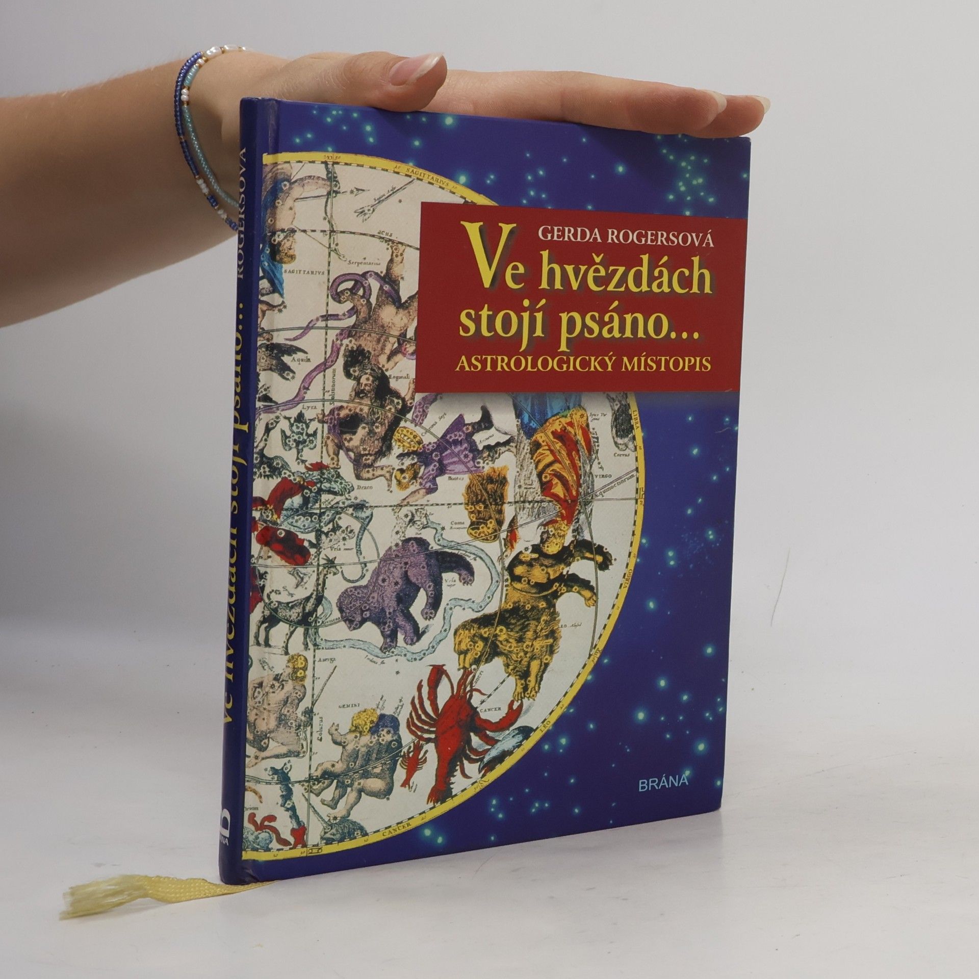 Gerda Rogers Ve hvězdách stojí psáno... : astrologický místopis