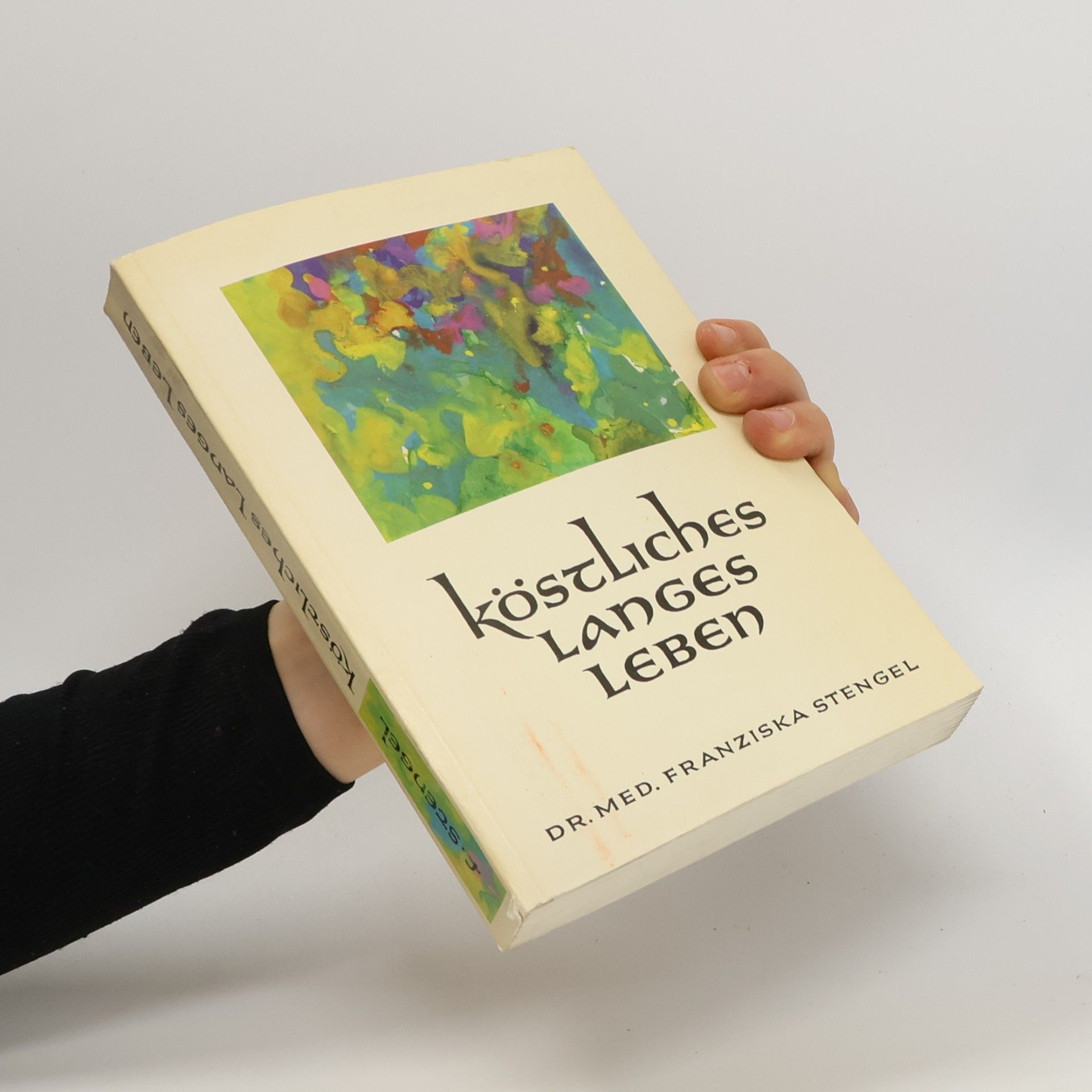 Franziska Stengel Köstliches langes Leben