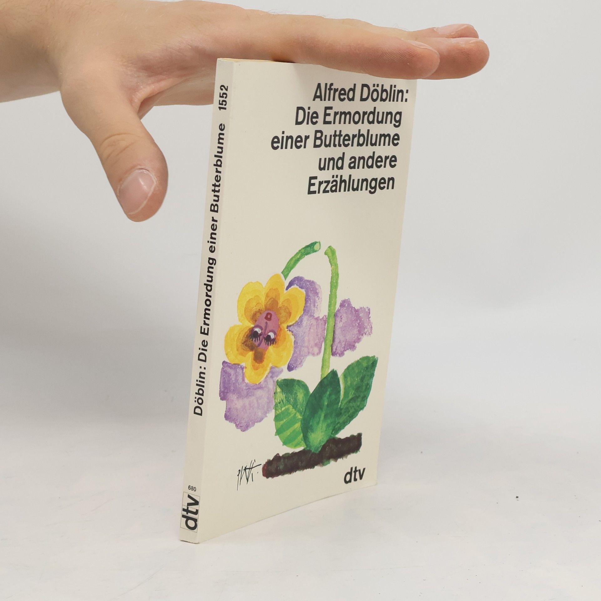 Alfred Döblin Die Ermordung einer Butterblume und andere Erzählungen