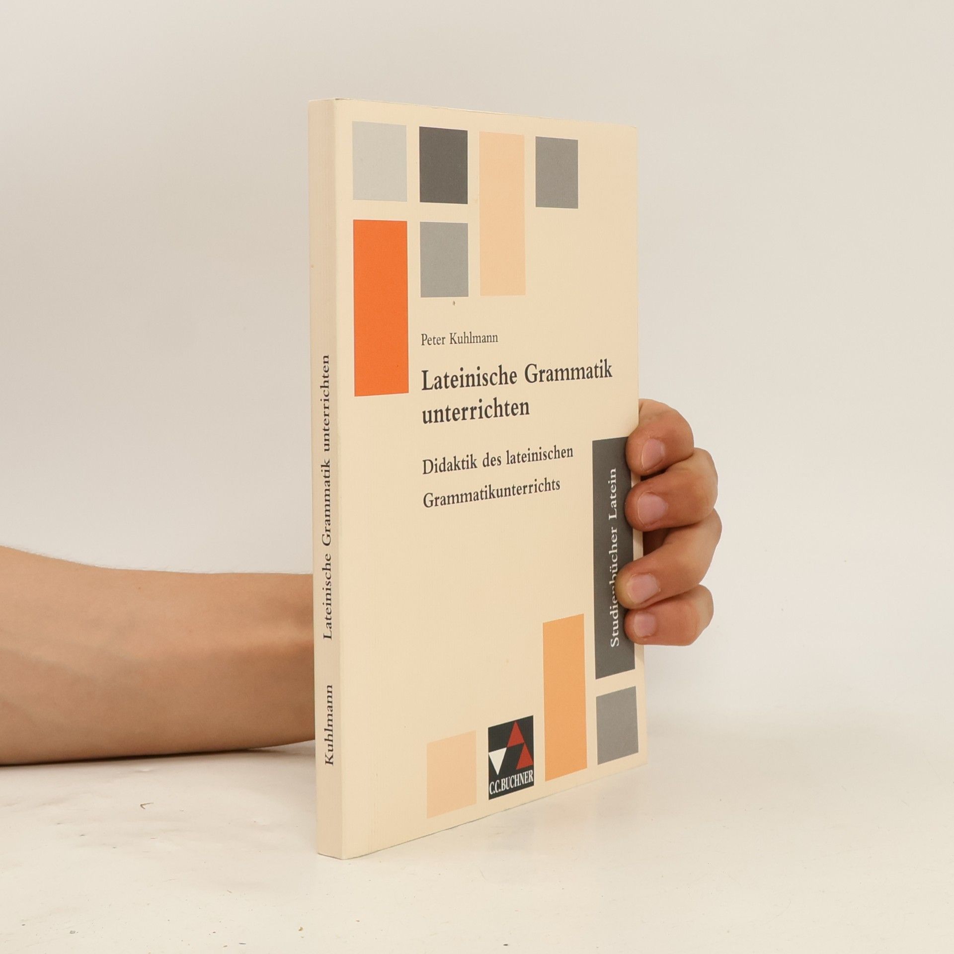 Peter Kuhlmann Lateinische Grammatik unterrichten