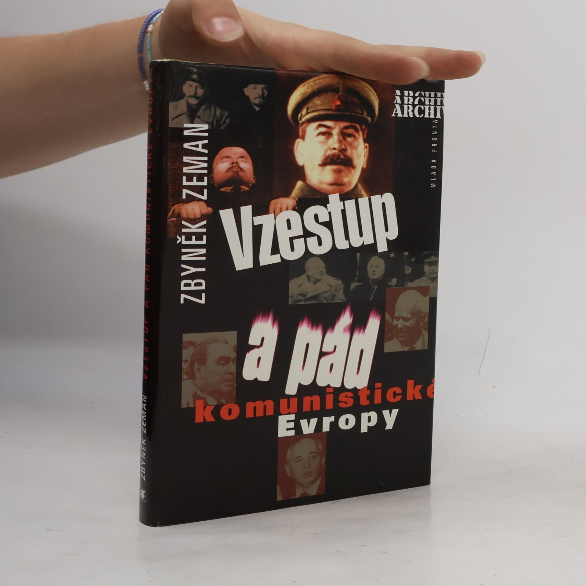Zbyněk Zeman Vzestup a pád komunistické Evropy