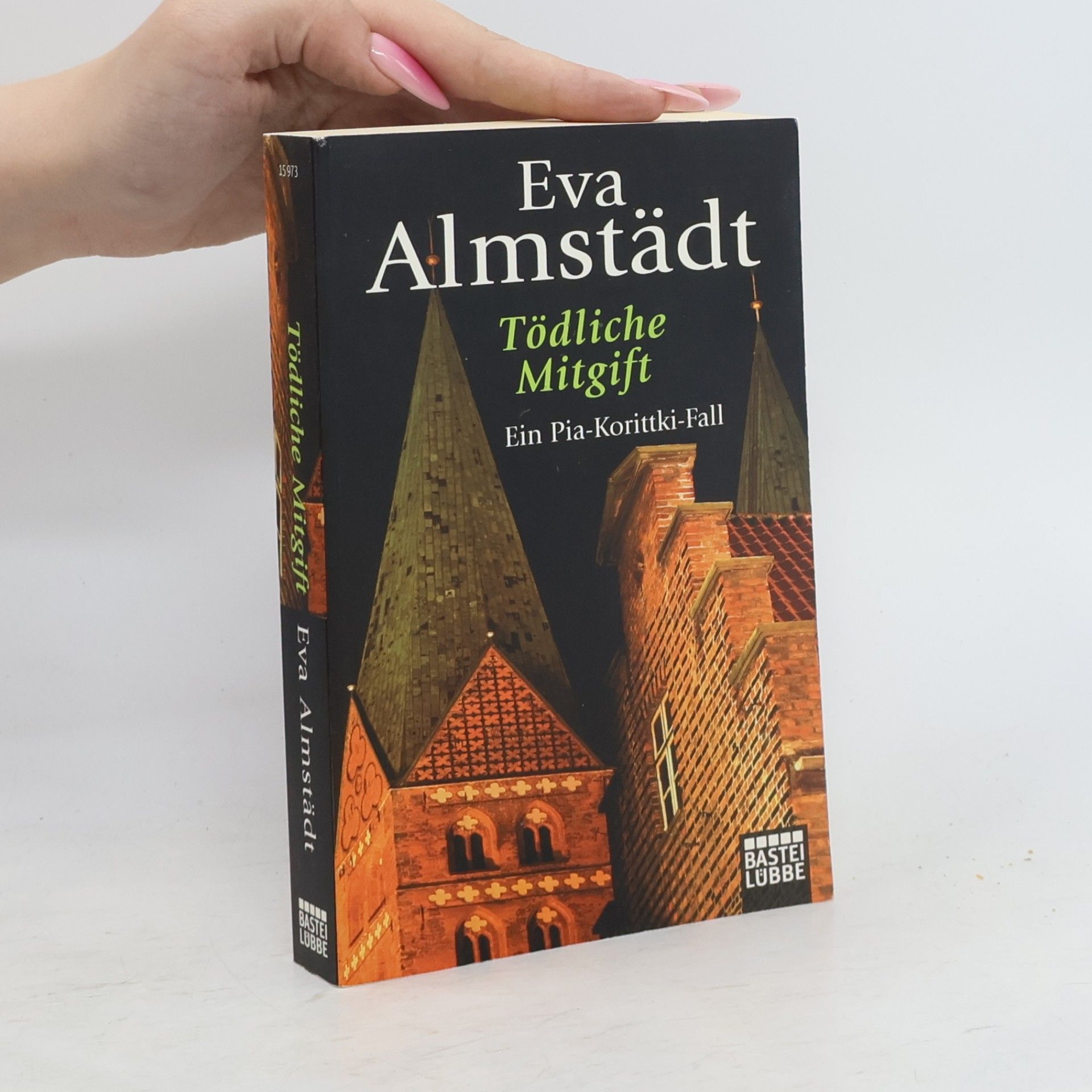 Eva Almstädt Tödliche Mitgift (Ein Pia-Korittki-Fall)